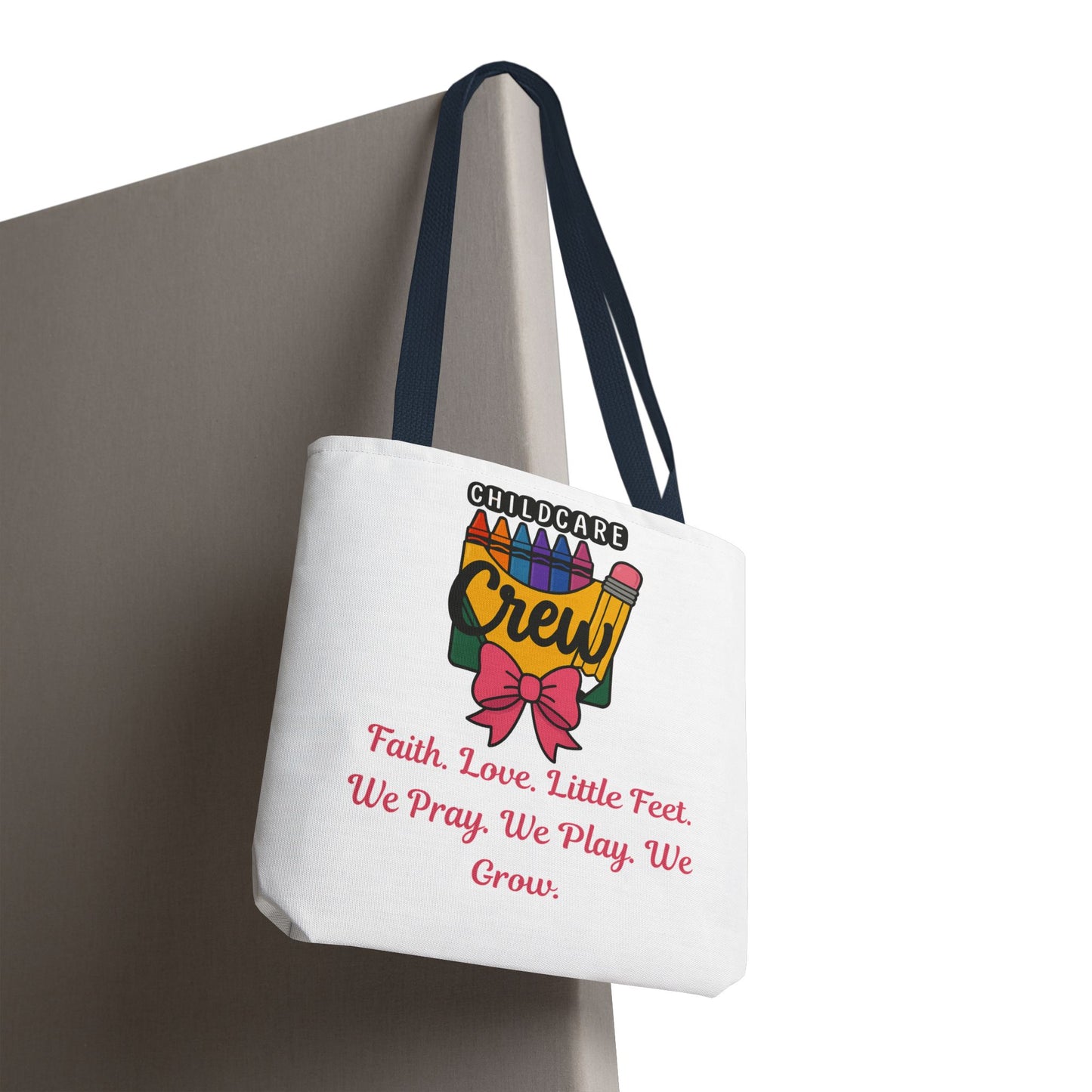 Faith, Love, Little Feet Childcare Crew Tote Bag