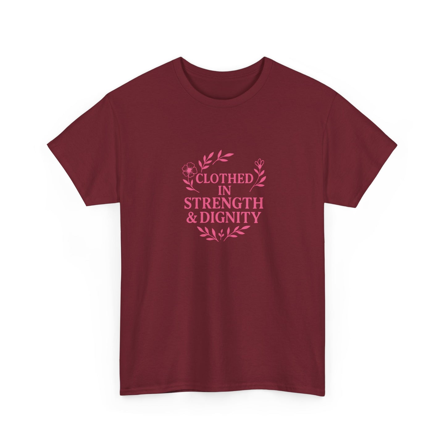 Clothed in Strength & Dignity