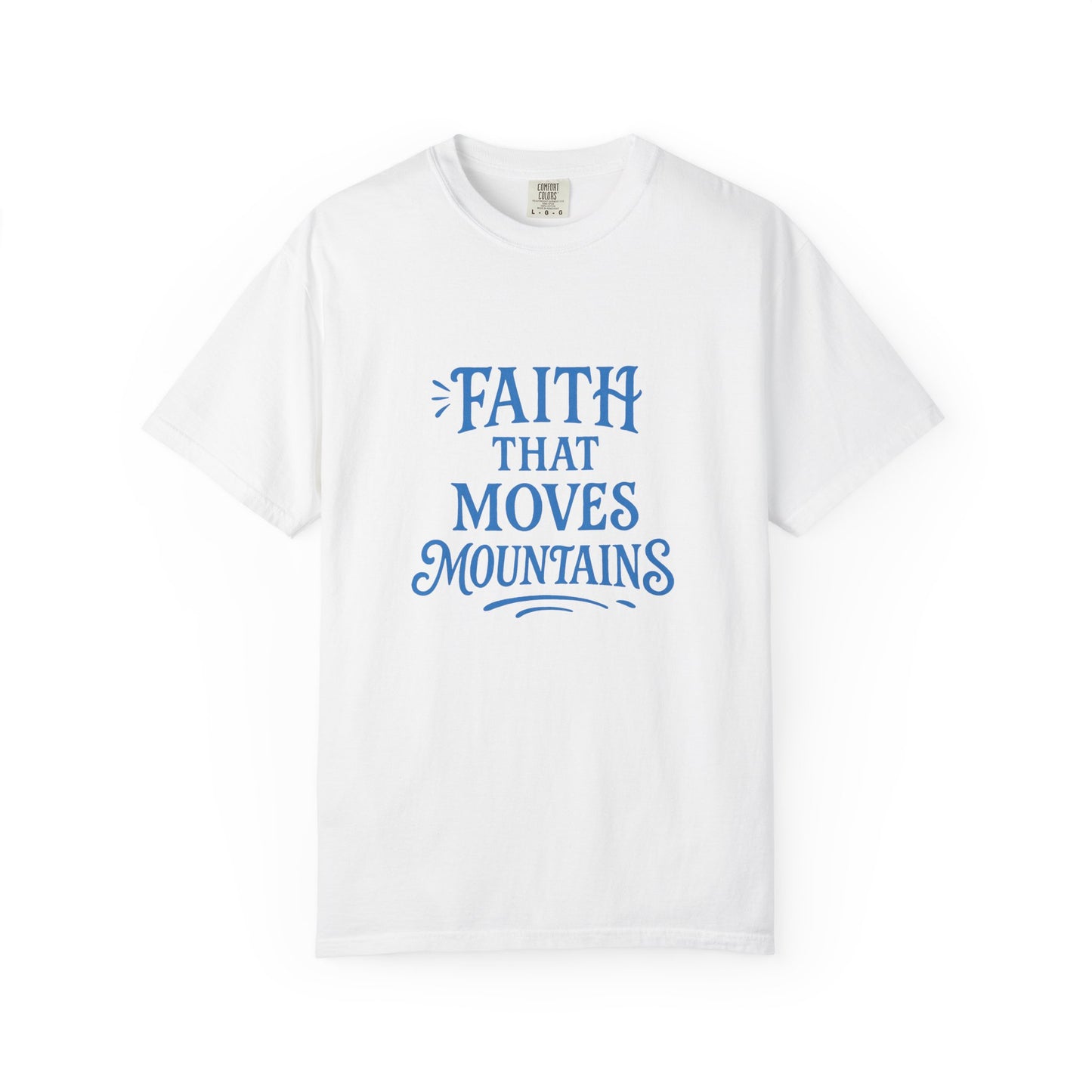 Faith Moves Mountains