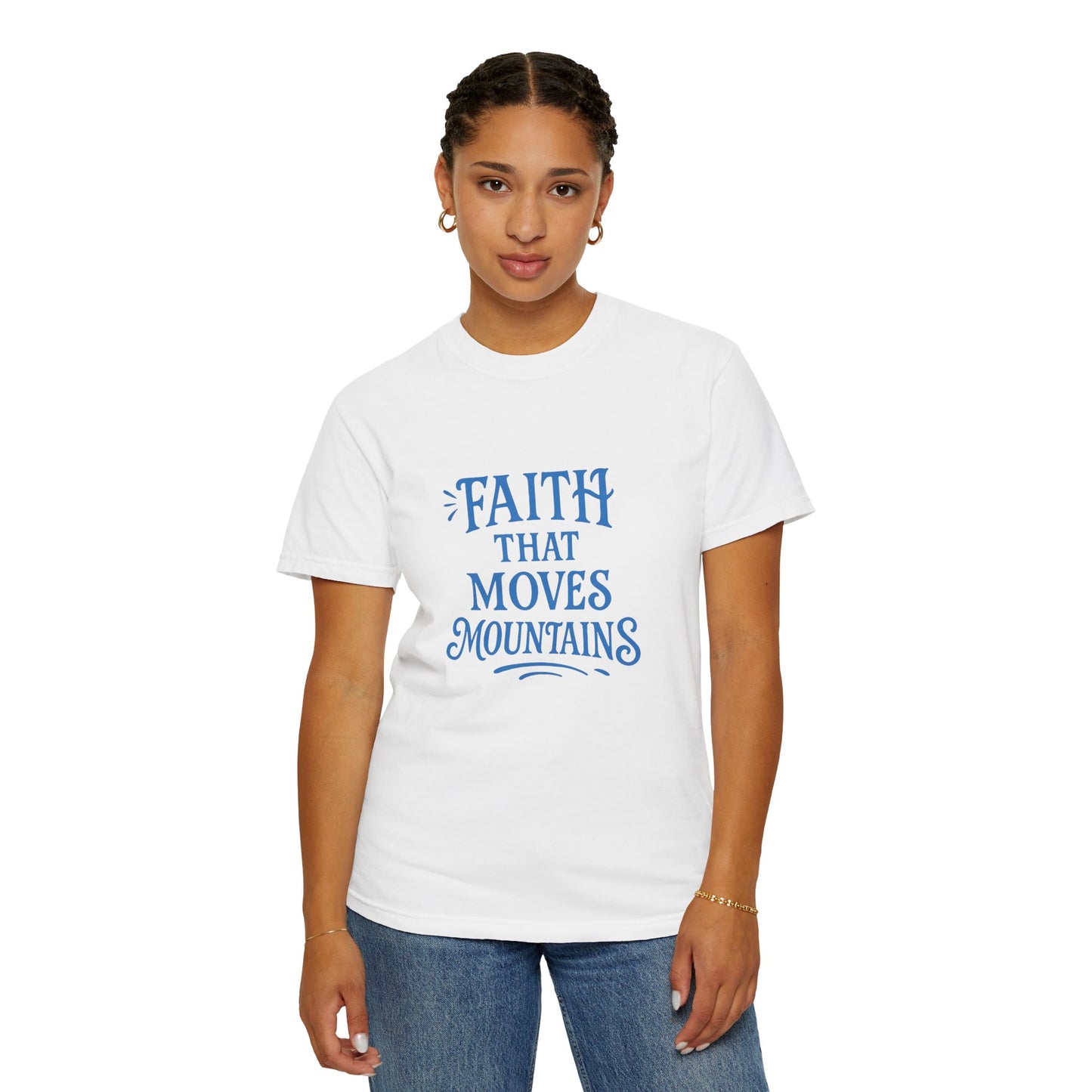 Faith Moves Mountains