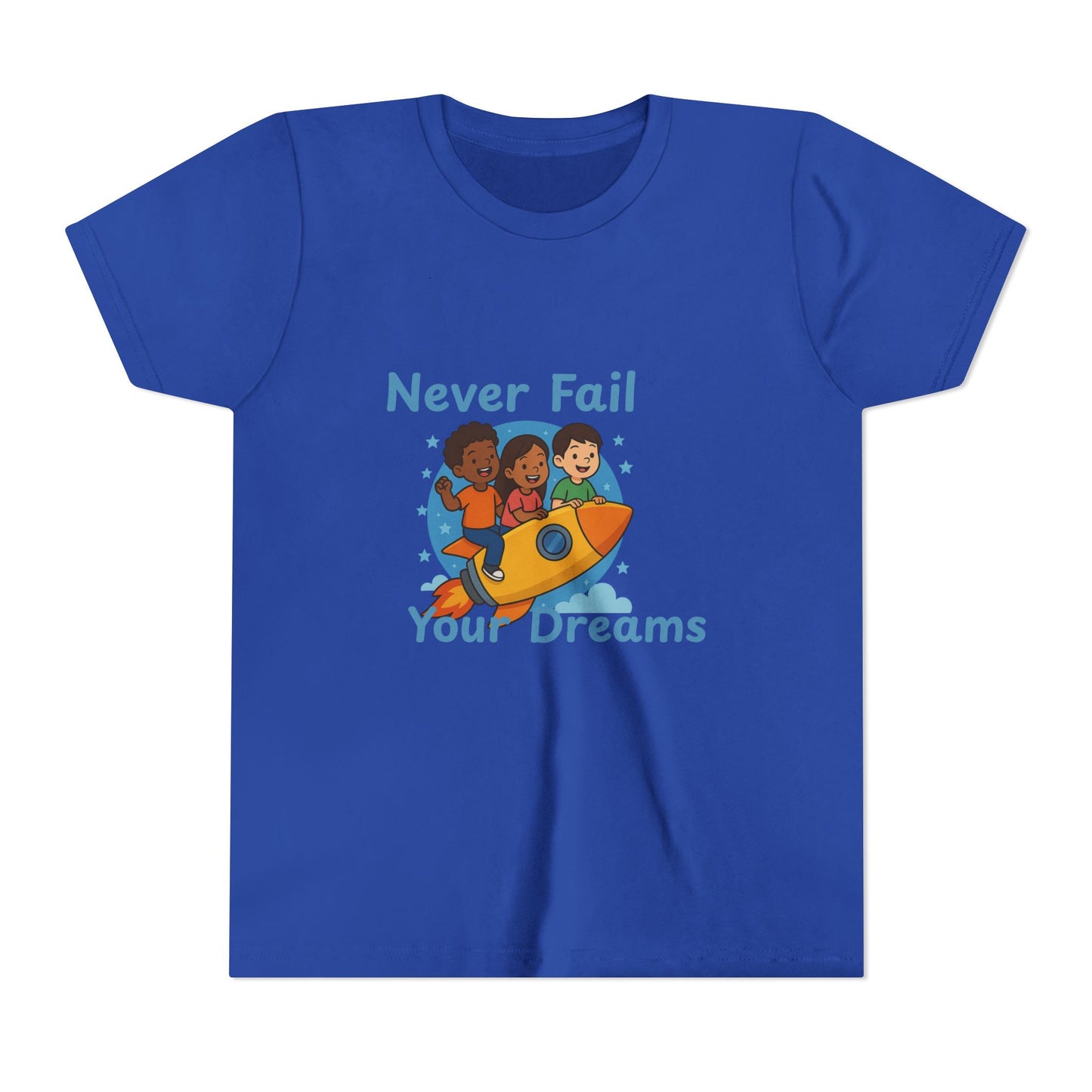 "Never Fail Your Dreams