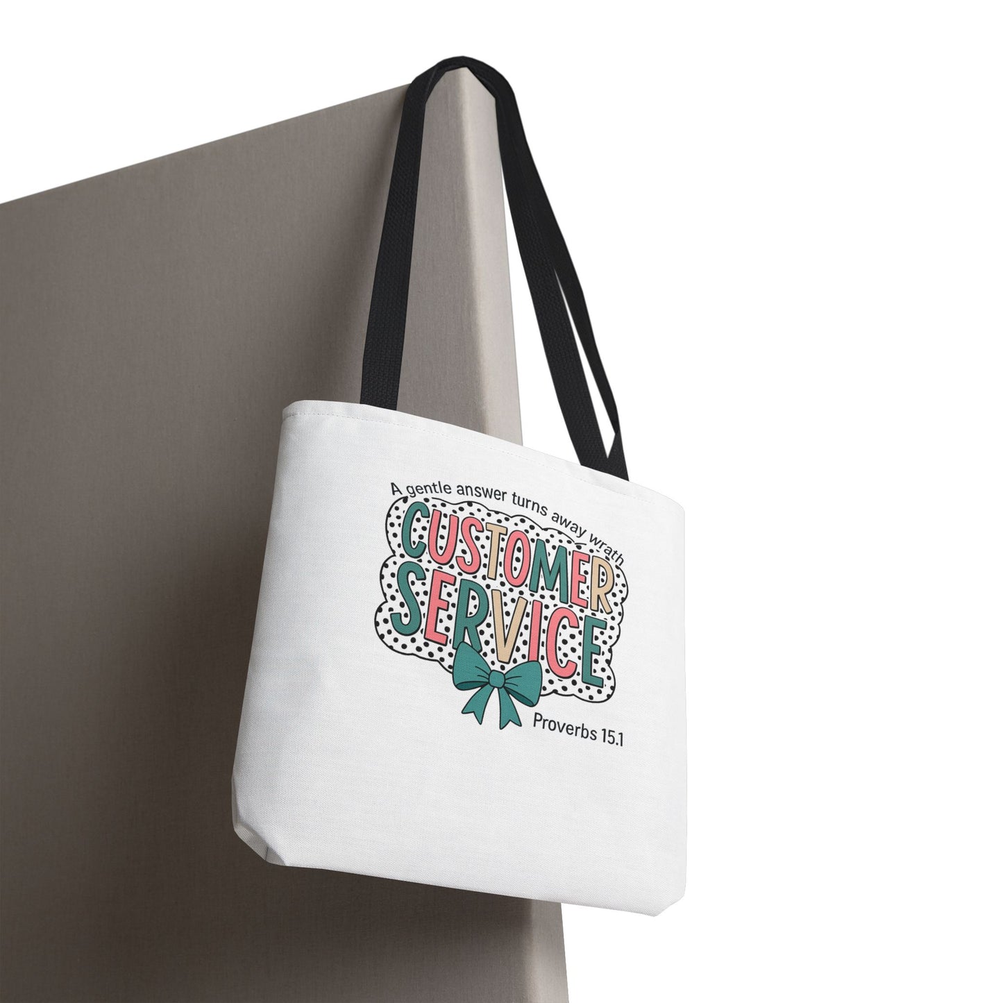 Customer Service Proverbs 15:1 Tote