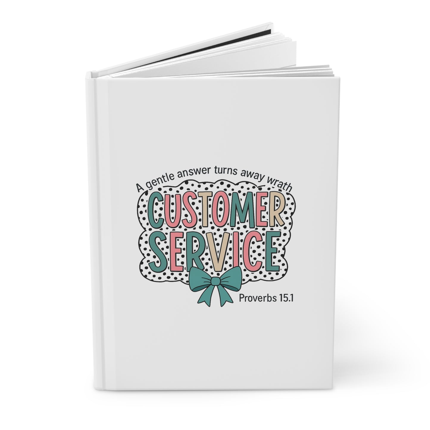 Customer Service Proverbs 15:1 Journal