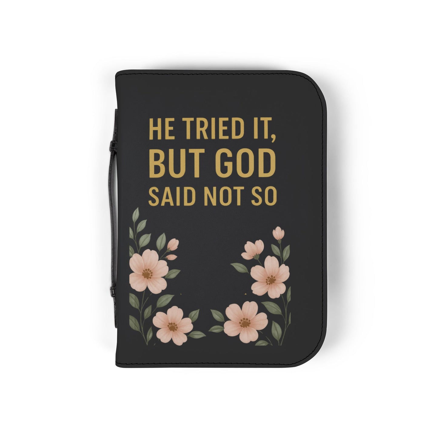 He Tried It but God Said Not So