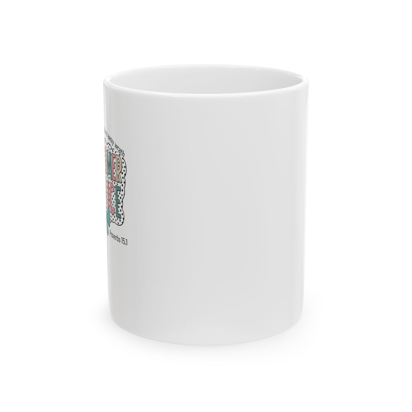 Customer Service Proverbs 15:1 Mug