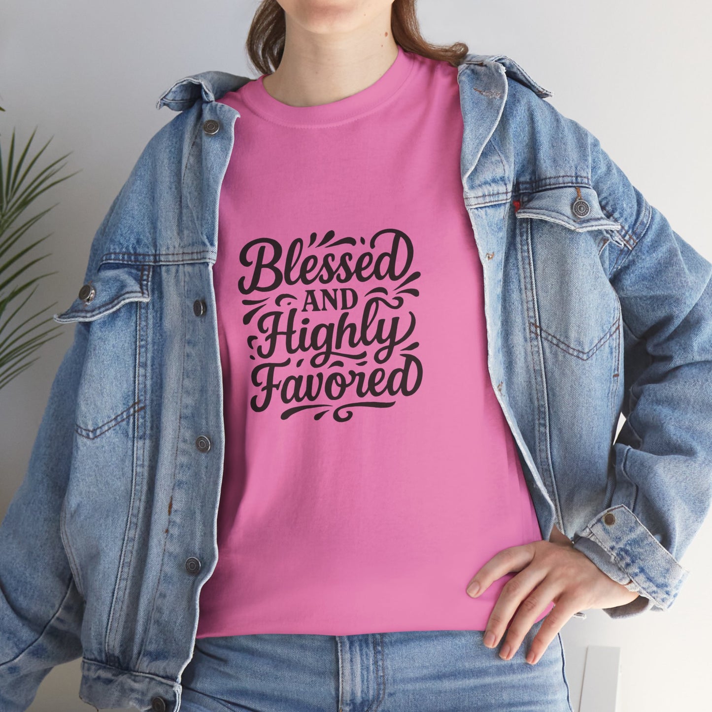 Blessed & Highly Favored