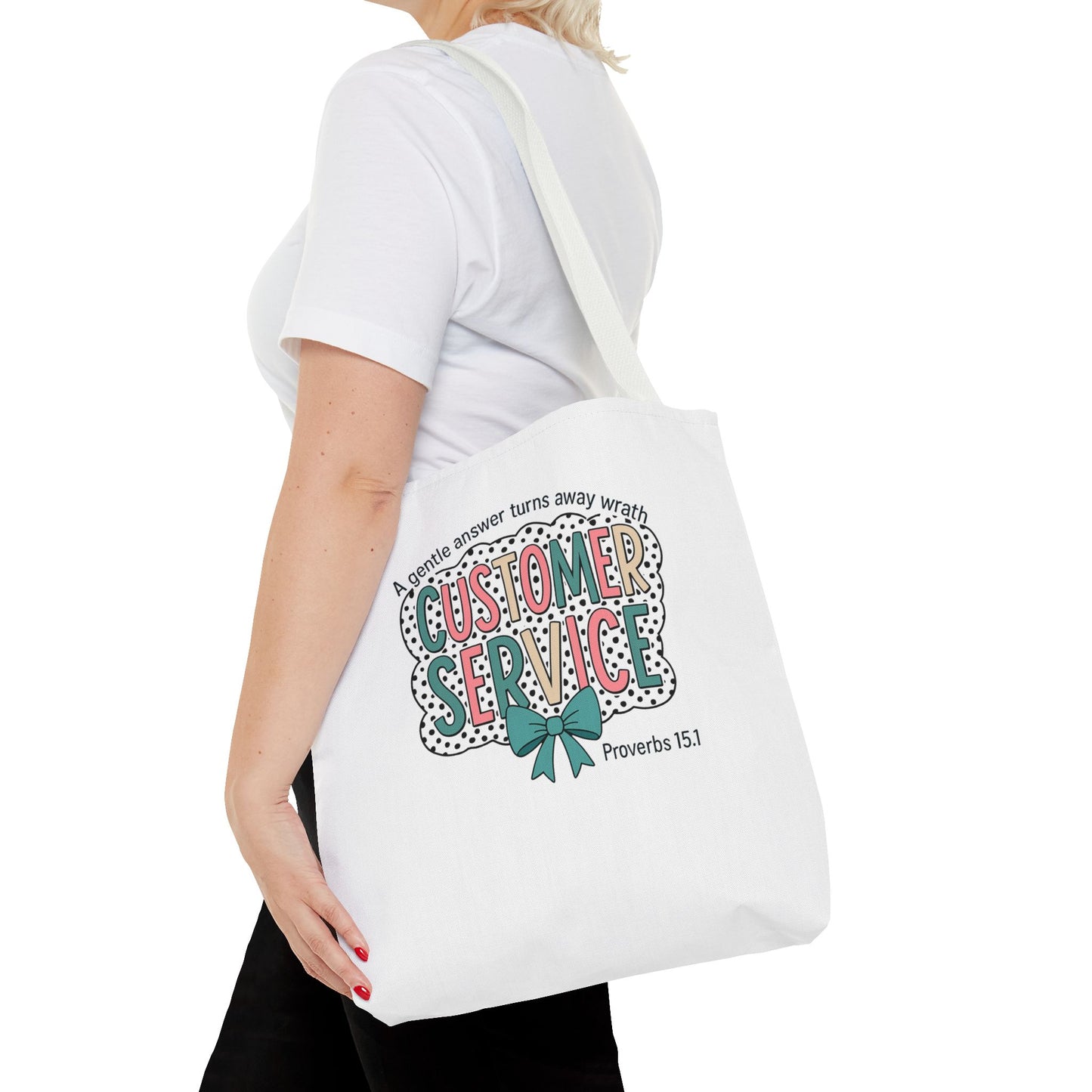Customer Service Proverbs 15:1 Tote