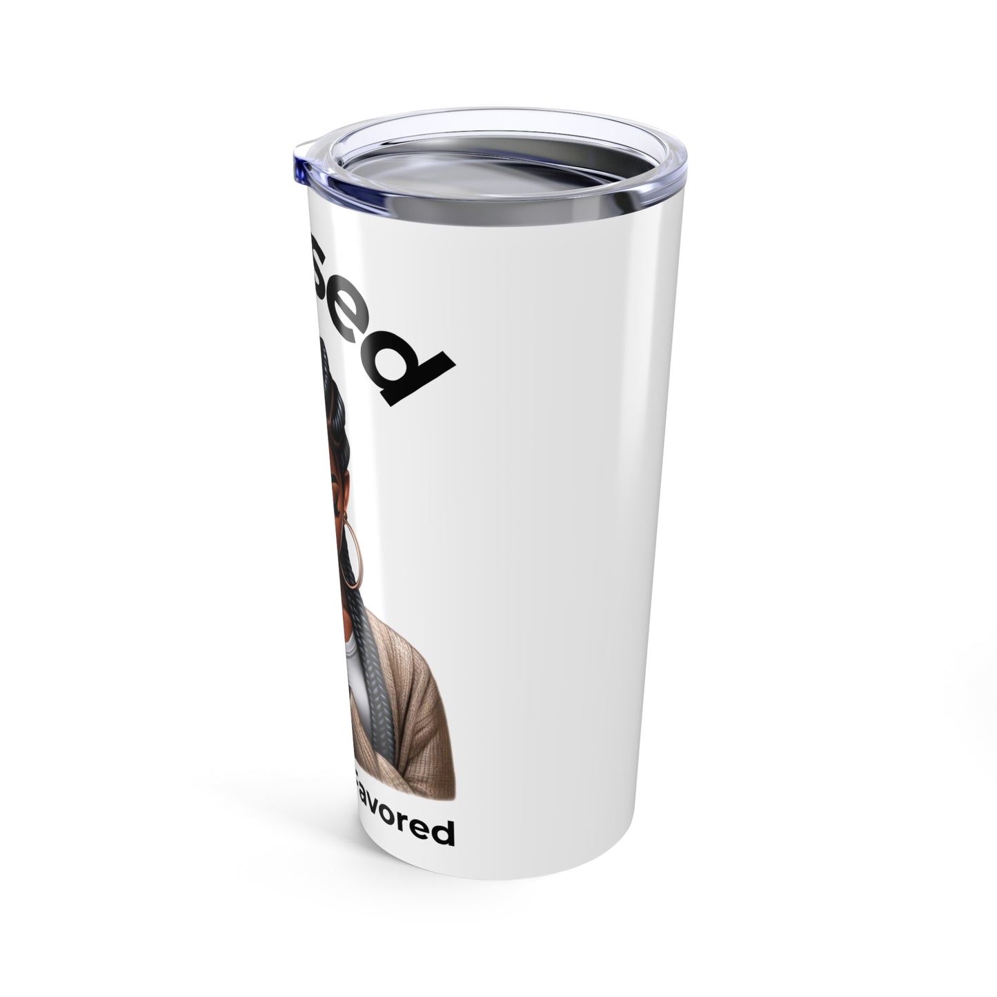 Blessed and Highly Favored Tumbler