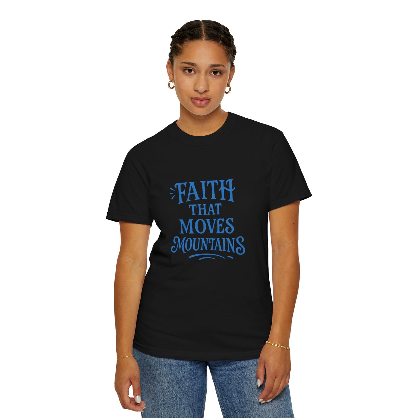 Faith Moves Mountains