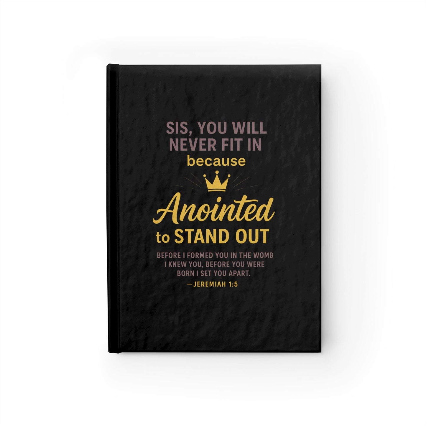 Sis Anointed to Stand Out Journal