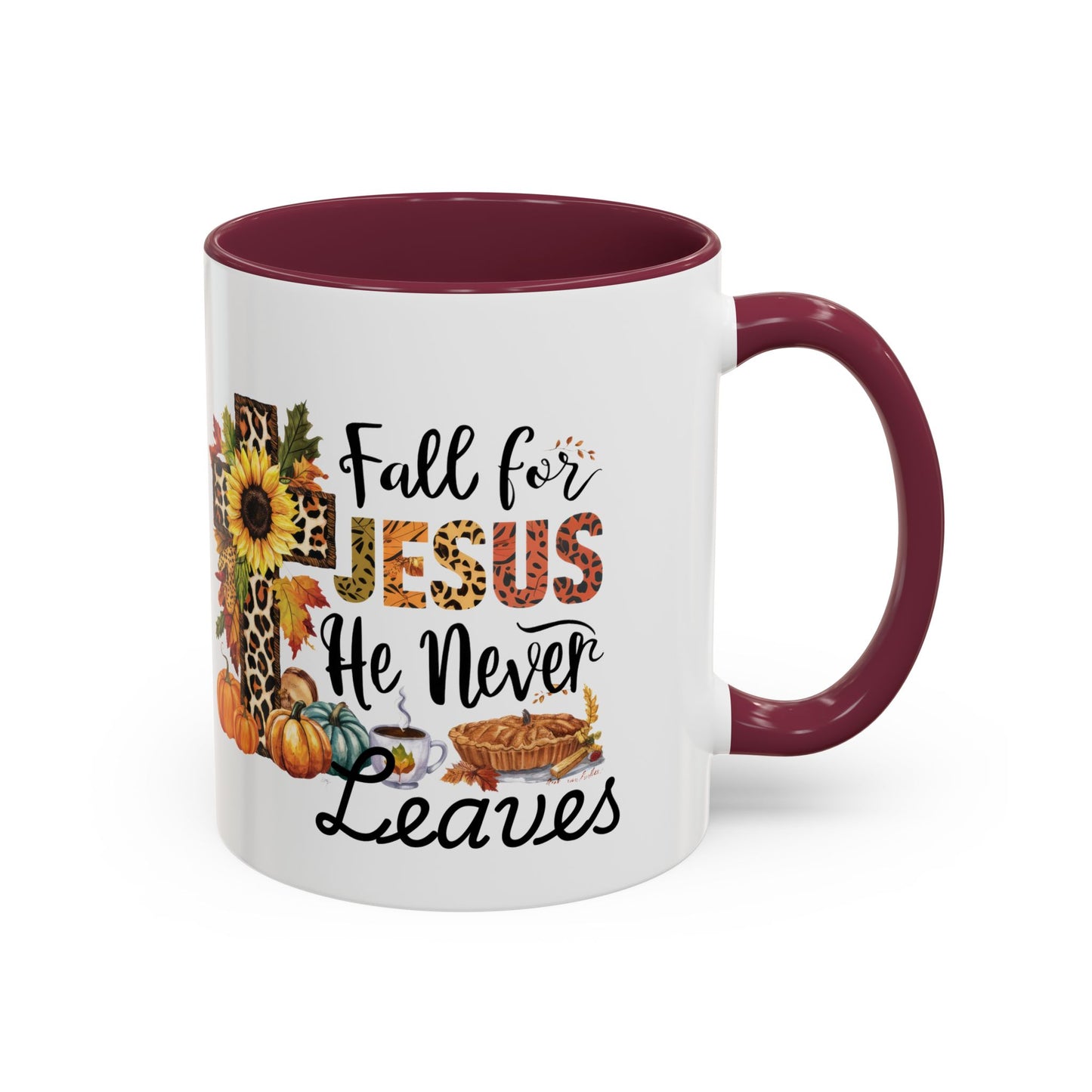 Fall for Jesus, He Never Leaves Mug