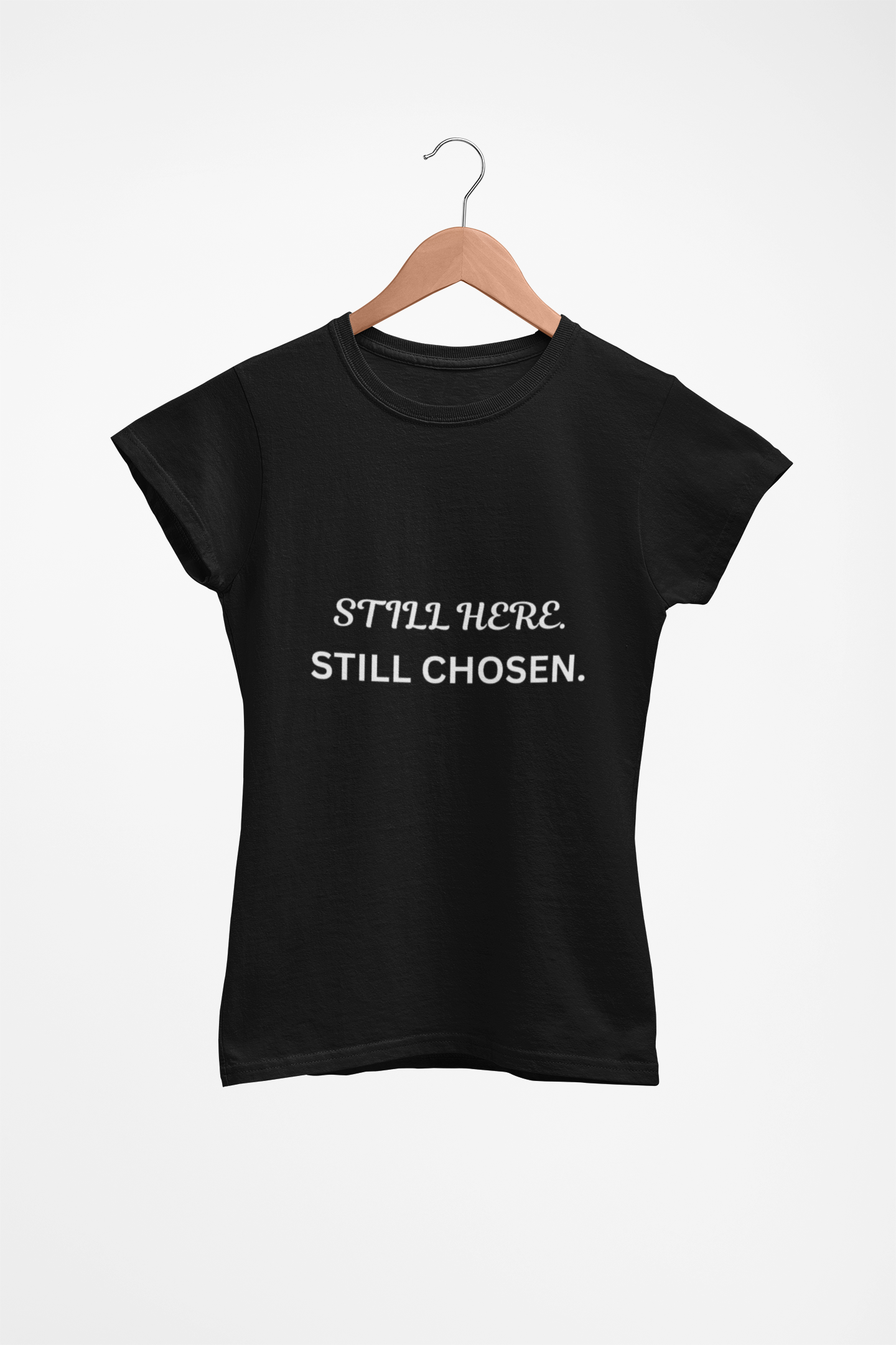 Still Here Still Chosen