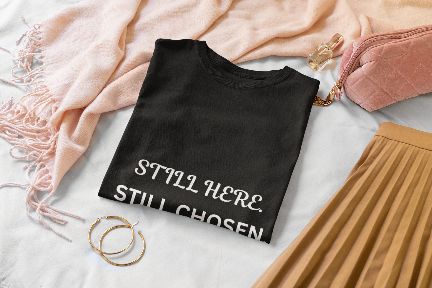 Still Here Still Chosen
