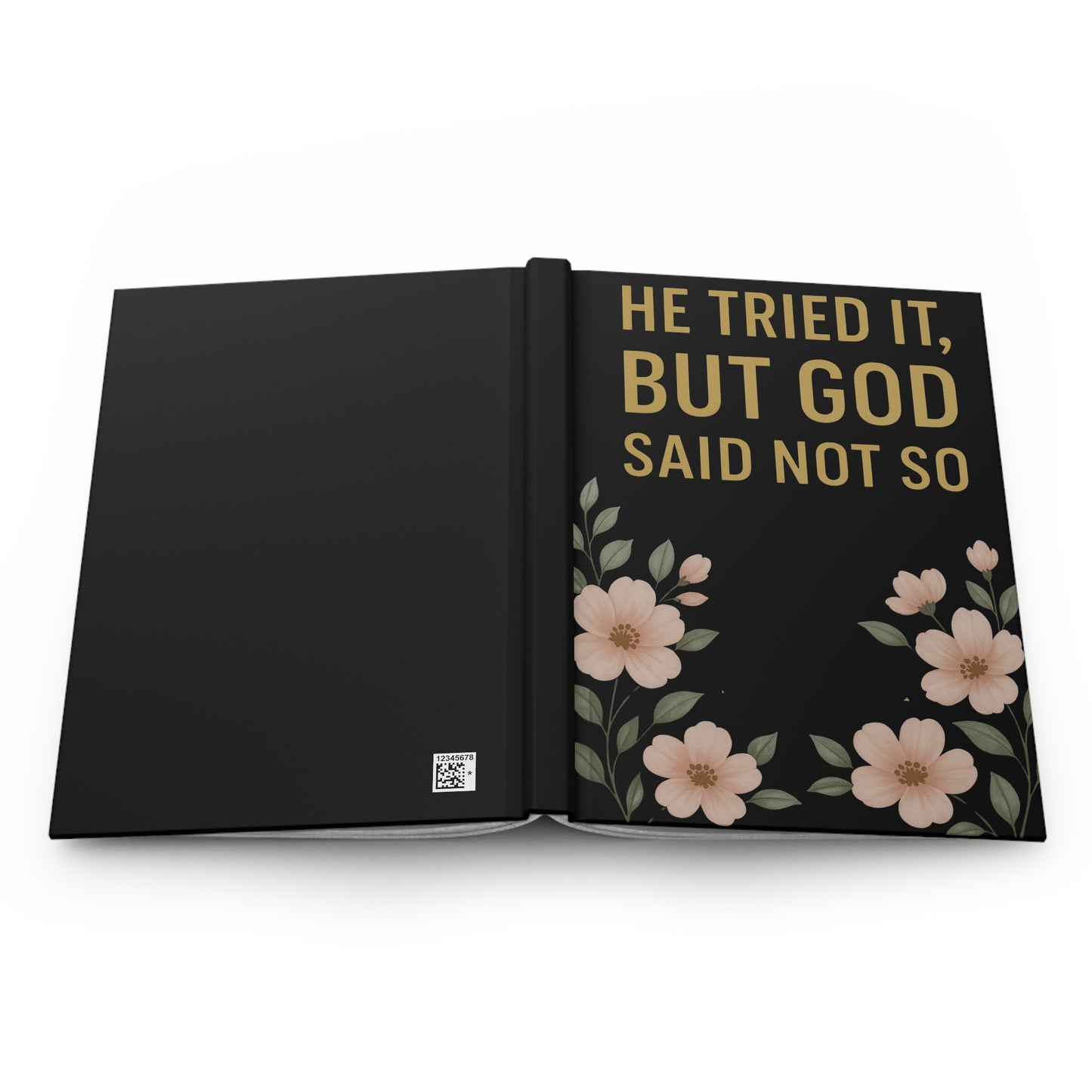 He Tried It But God Said Not So
