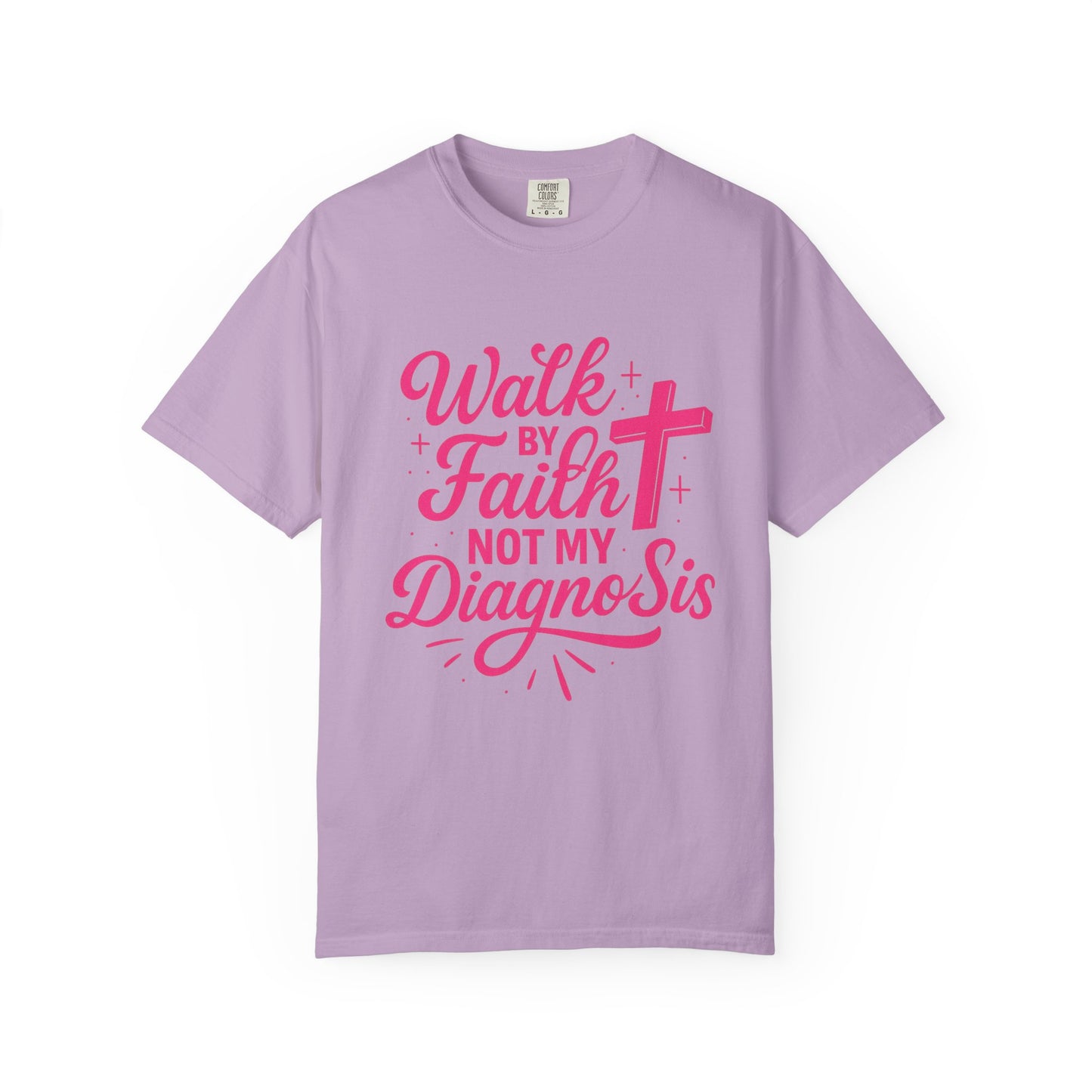 Walk by Faith Not My Diagnosis