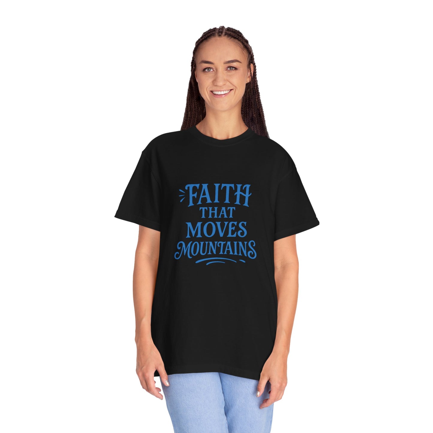 Faith Moves Mountains