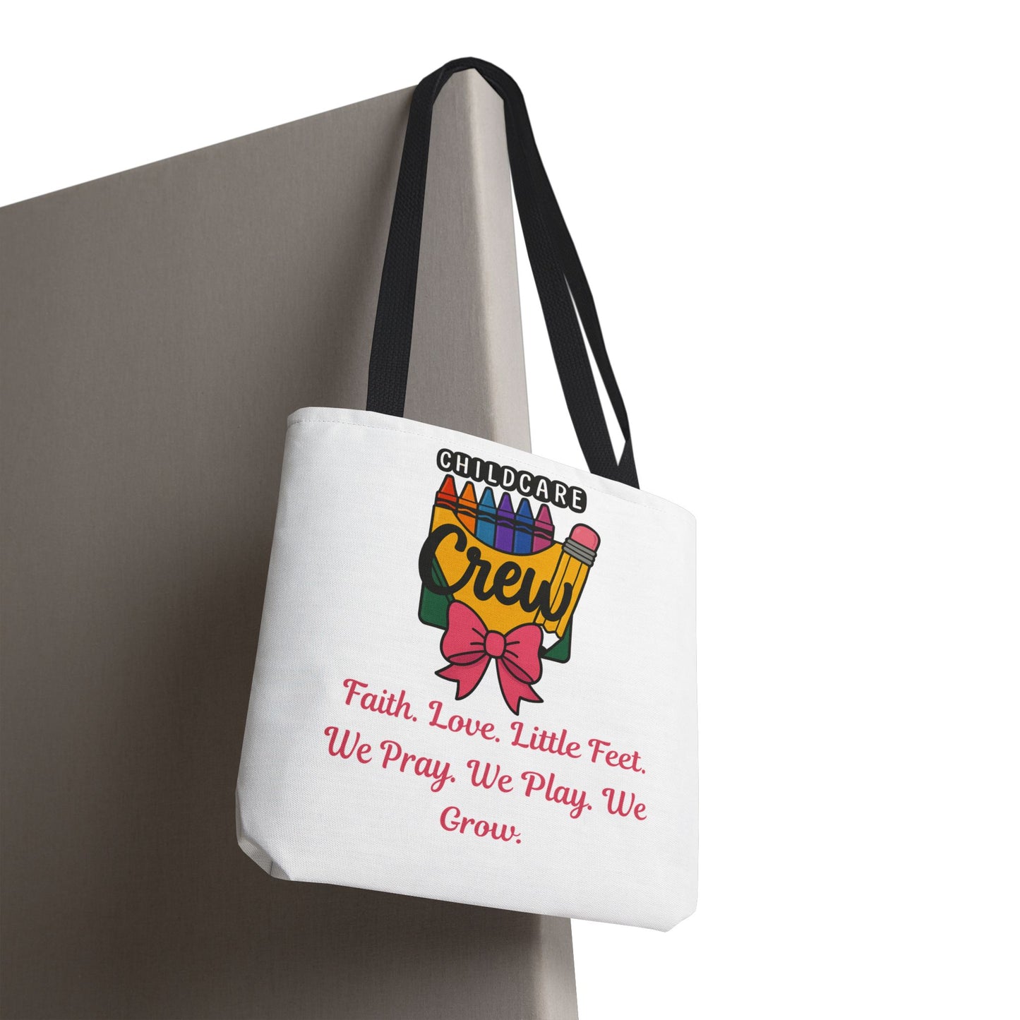Faith, Love, Little Feet Childcare Crew Tote Bag