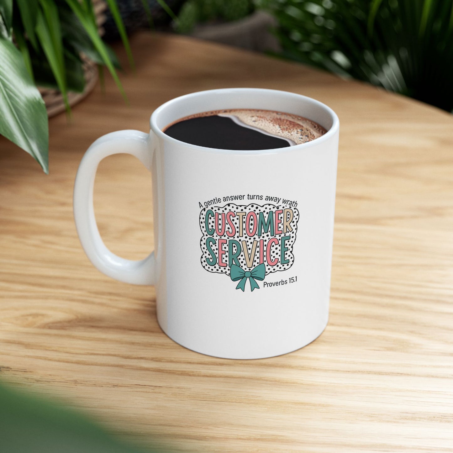 Customer Service Proverbs 15:1 Mug