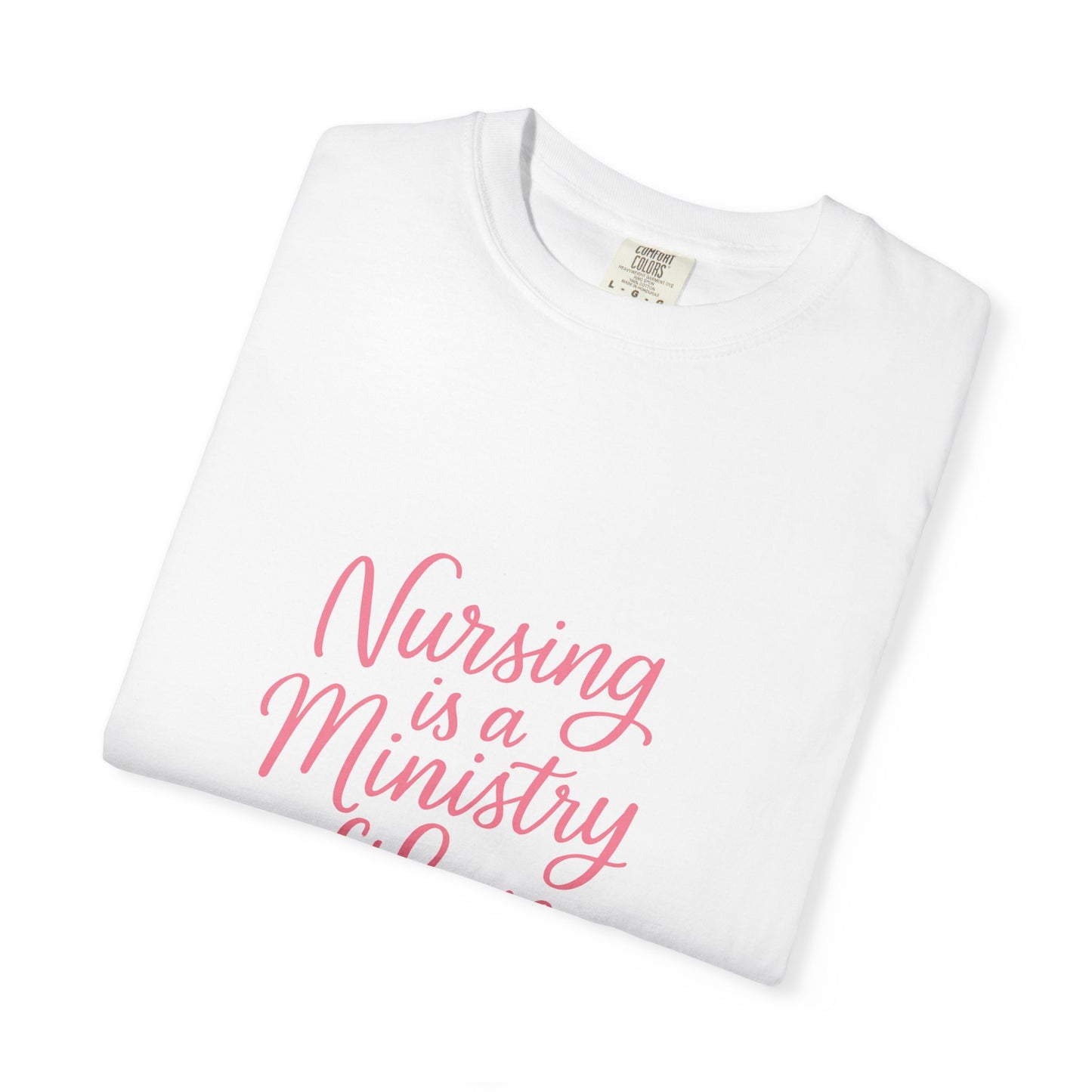 Nursing is a Ministry of Love