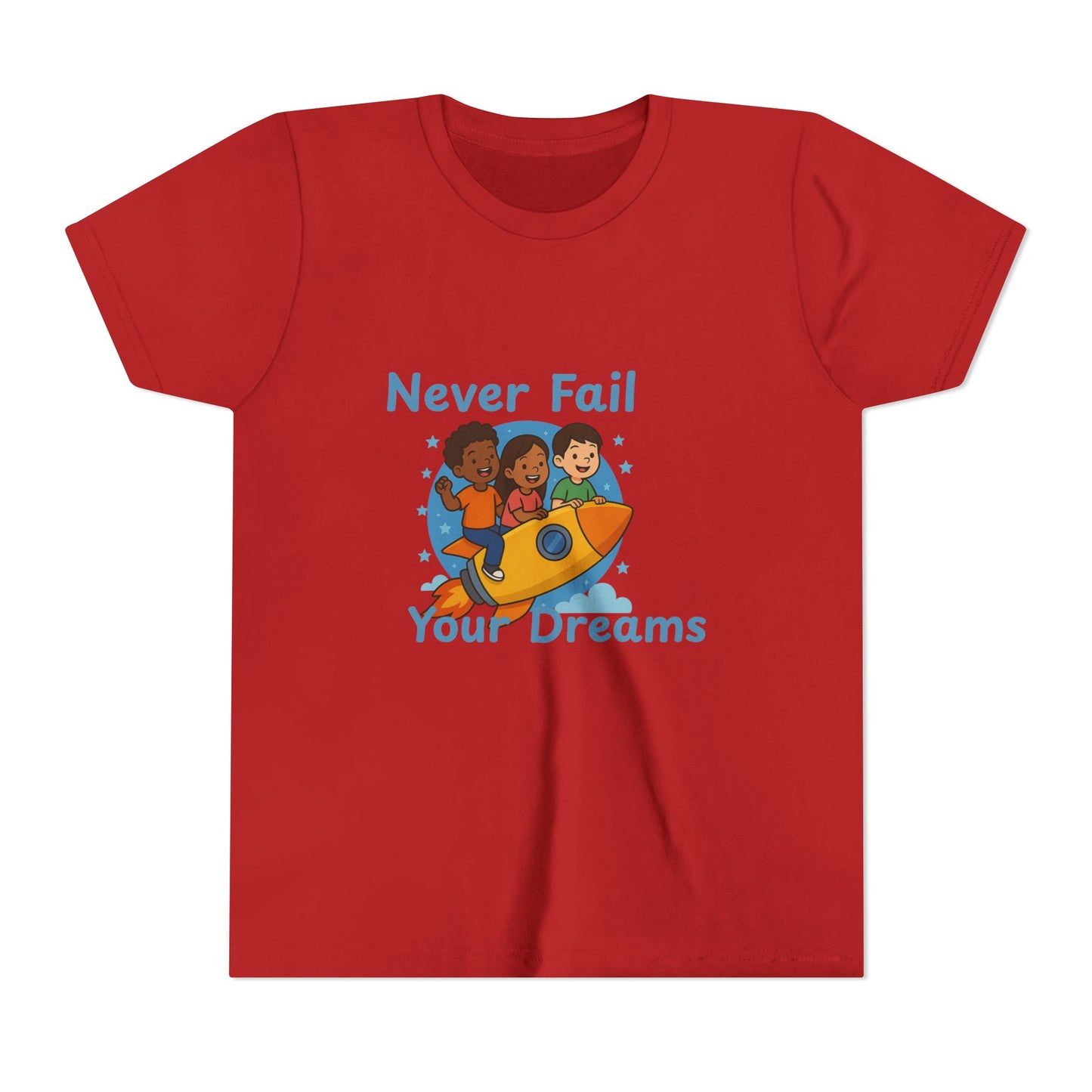 "Never Fail Your Dreams