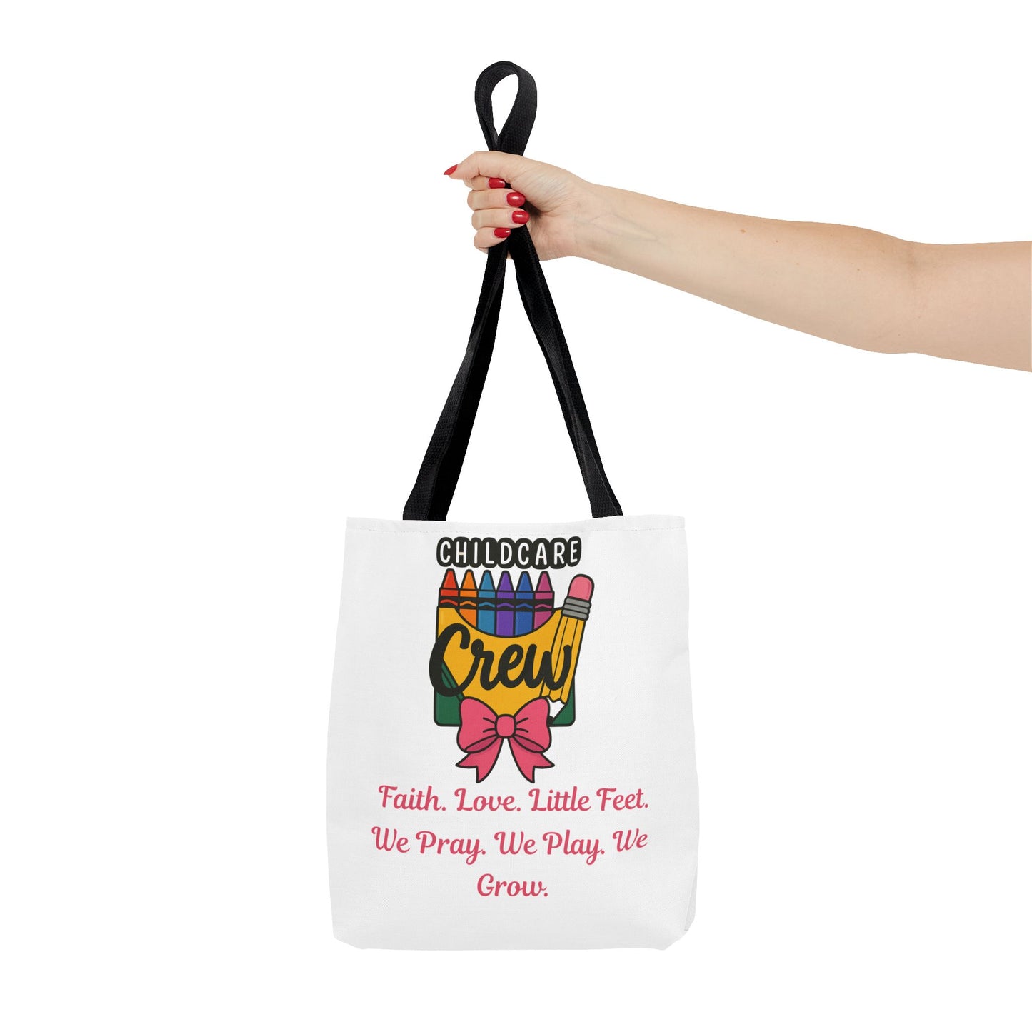 Faith, Love, Little Feet Childcare Crew Tote Bag