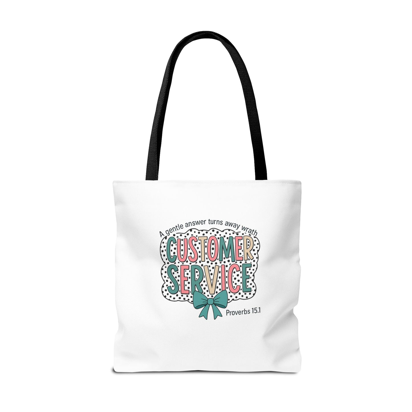 Customer Service Proverbs 15:1 Tote