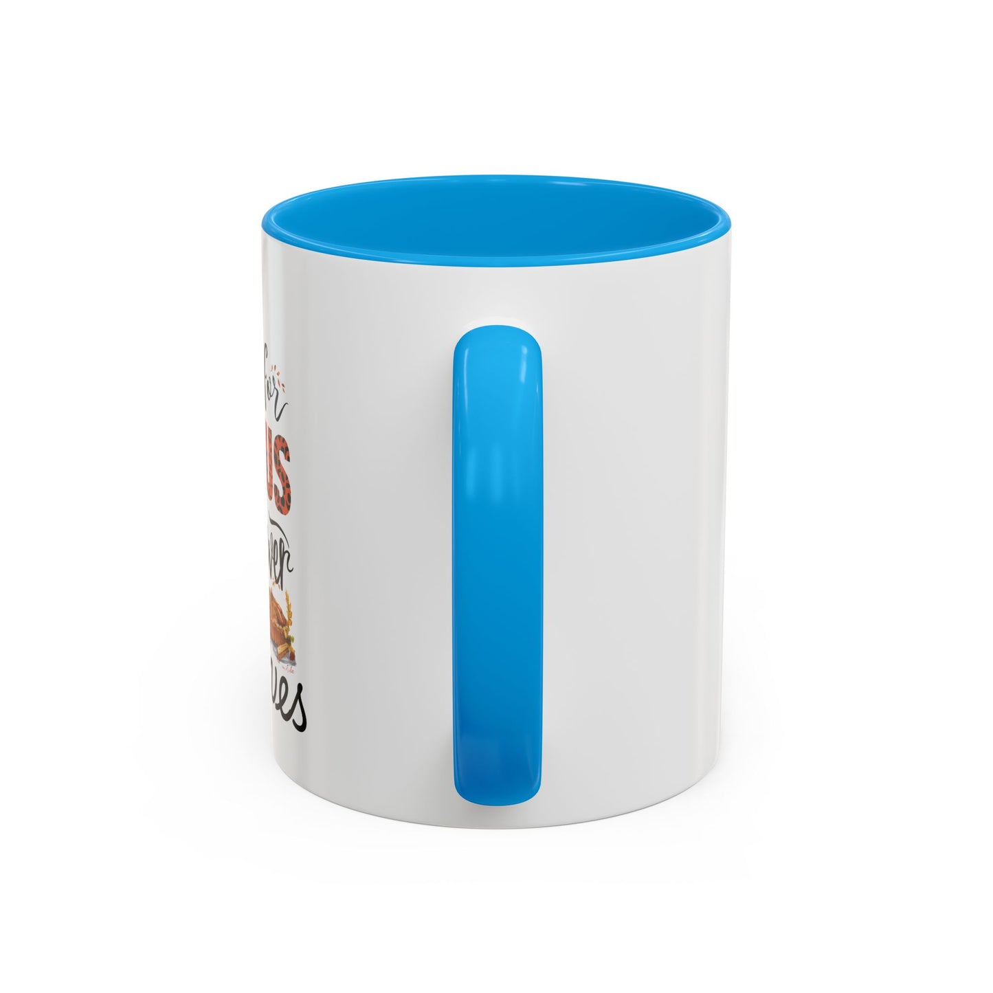 Fall for Jesus, He Never Leaves Mug