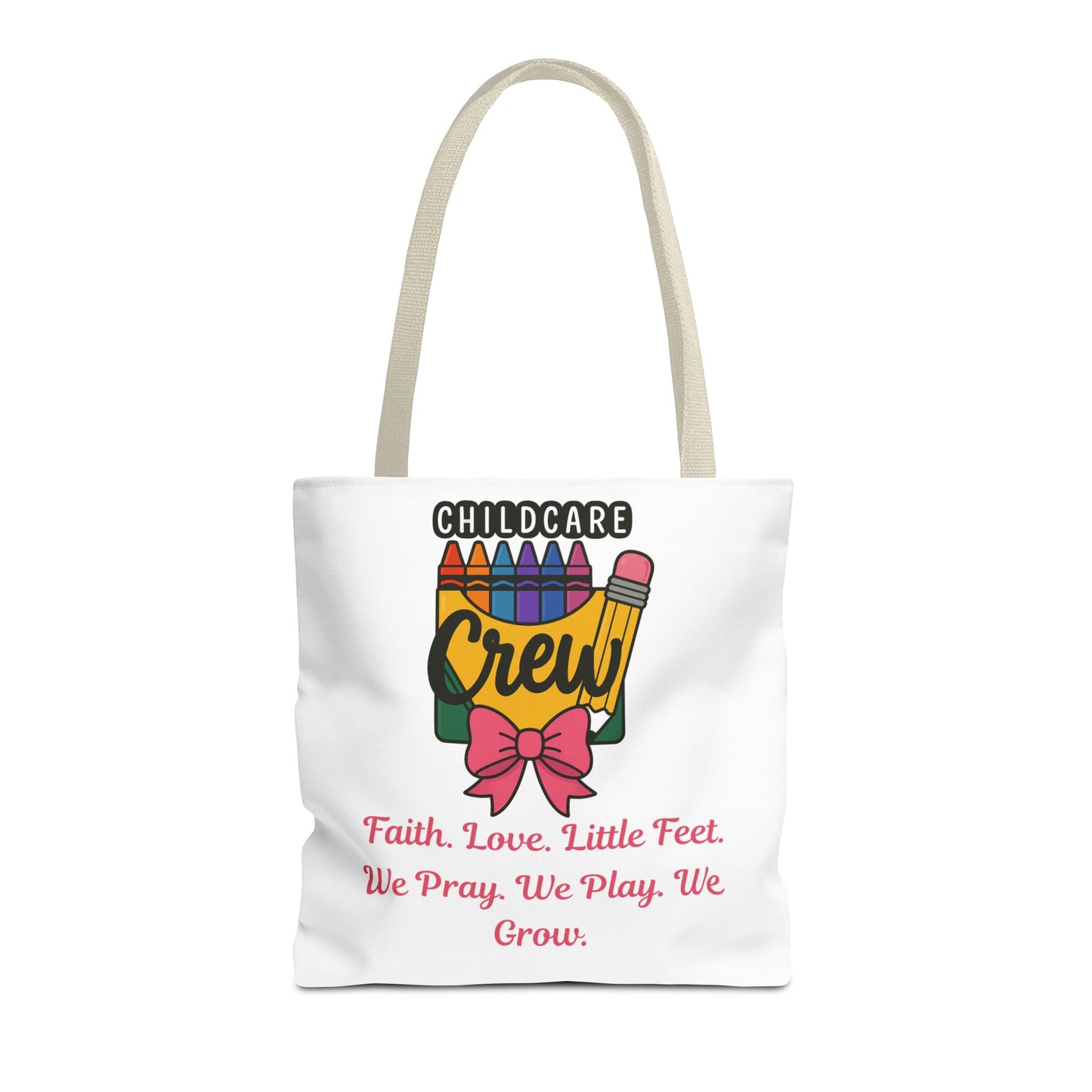 Faith, Love, Little Feet Childcare Crew Tote Bag