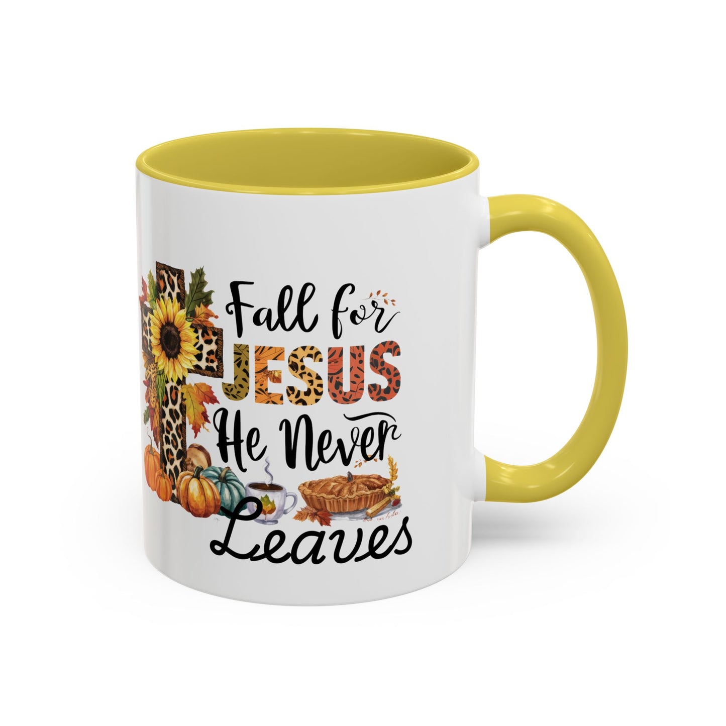 Fall for Jesus, He Never Leaves Mug