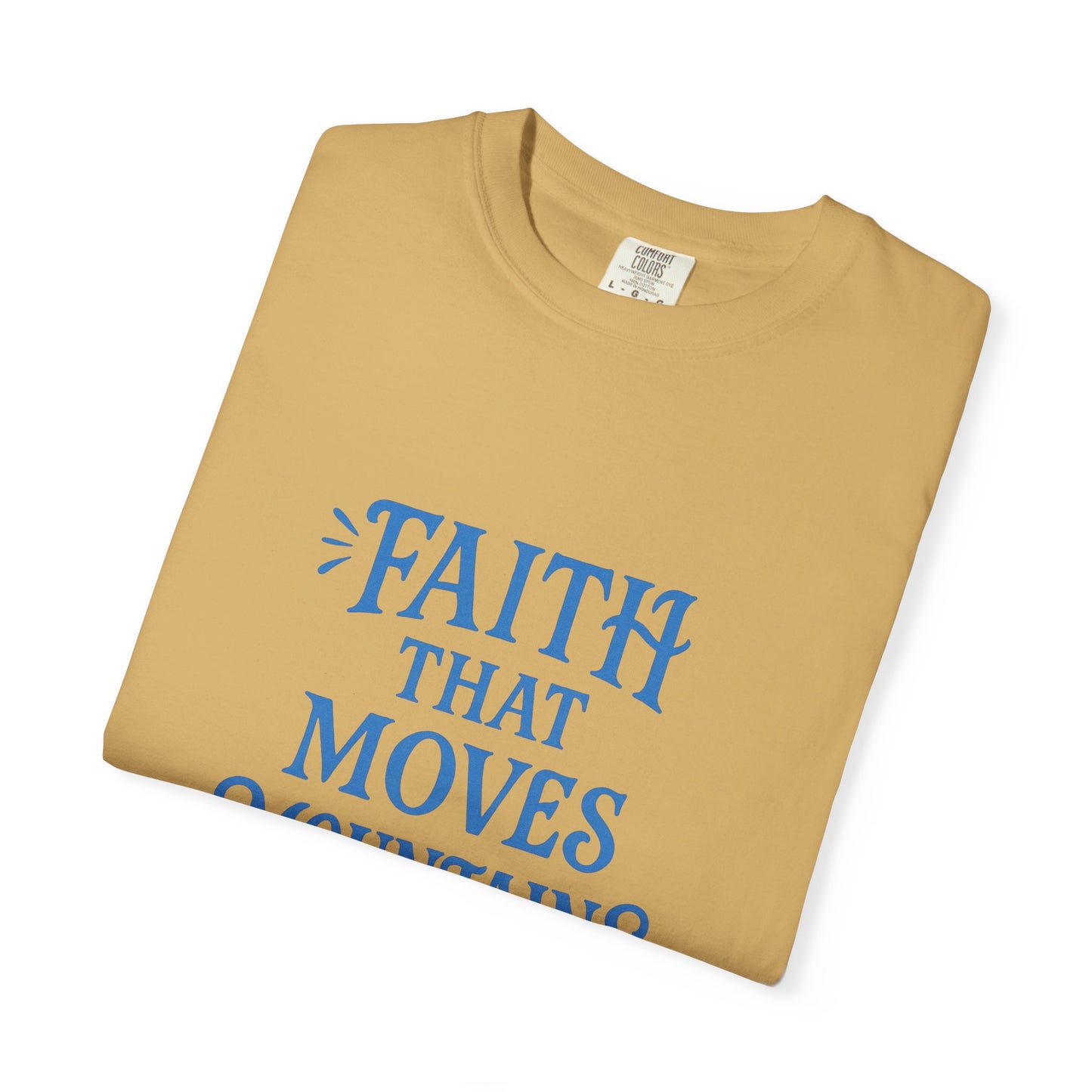 Faith Moves Mountains