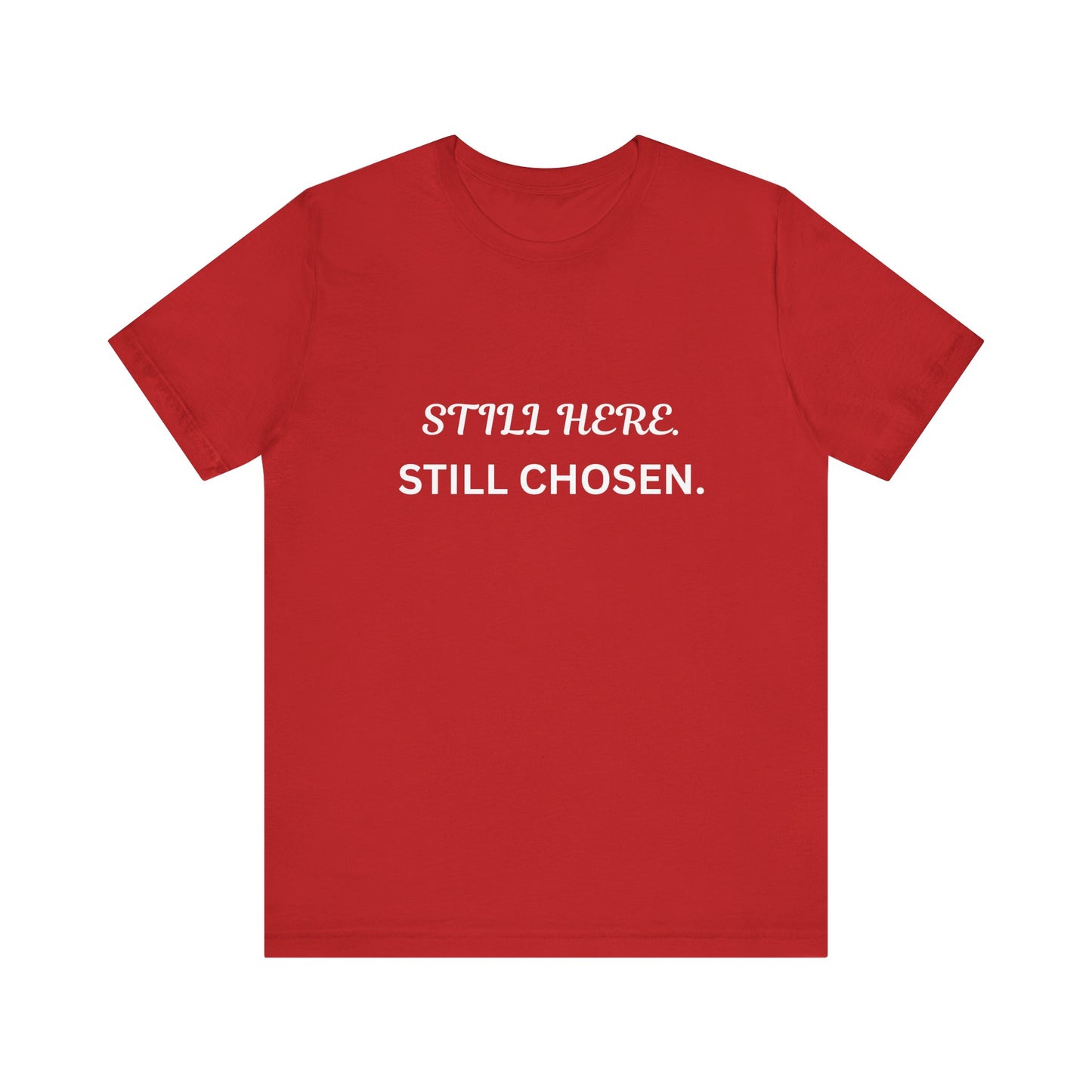 Still Here Still Chosen