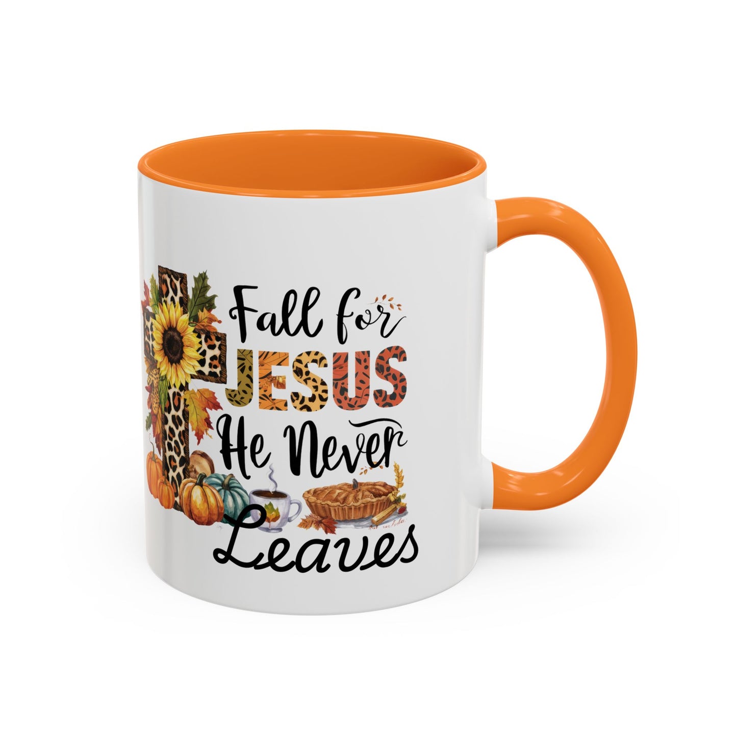 Fall for Jesus, He Never Leaves Mug