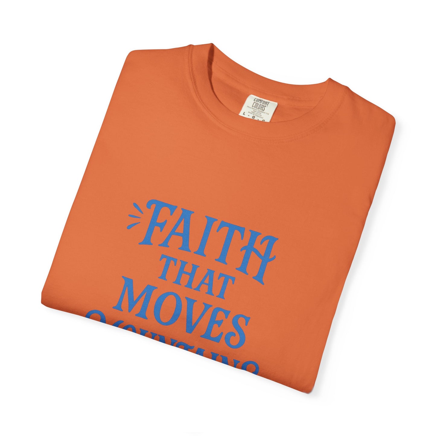 Faith Moves Mountains