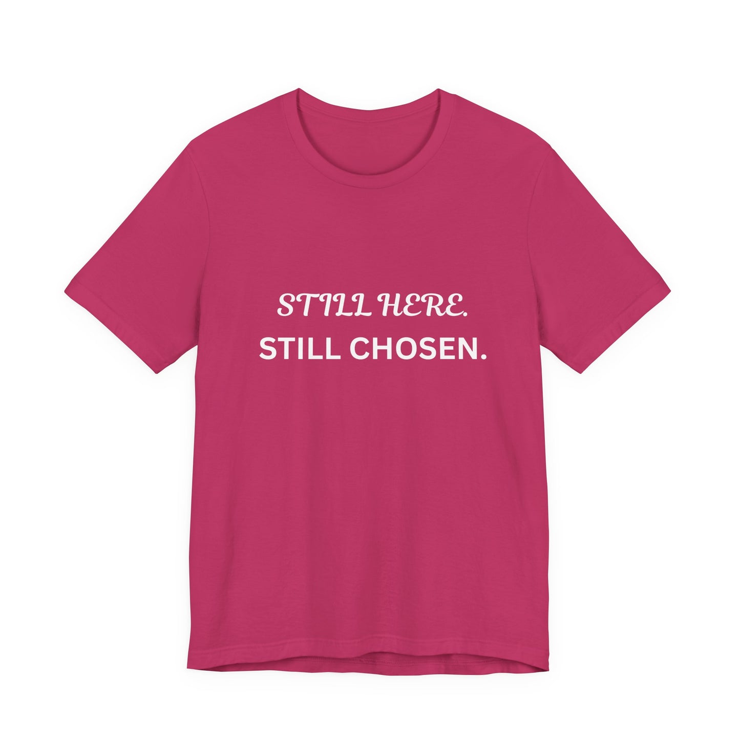 Still Here Still Chosen