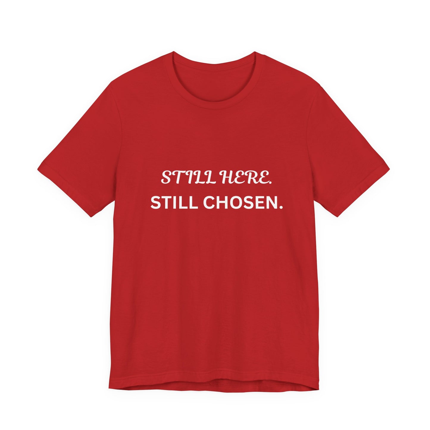 Still Here Still Chosen