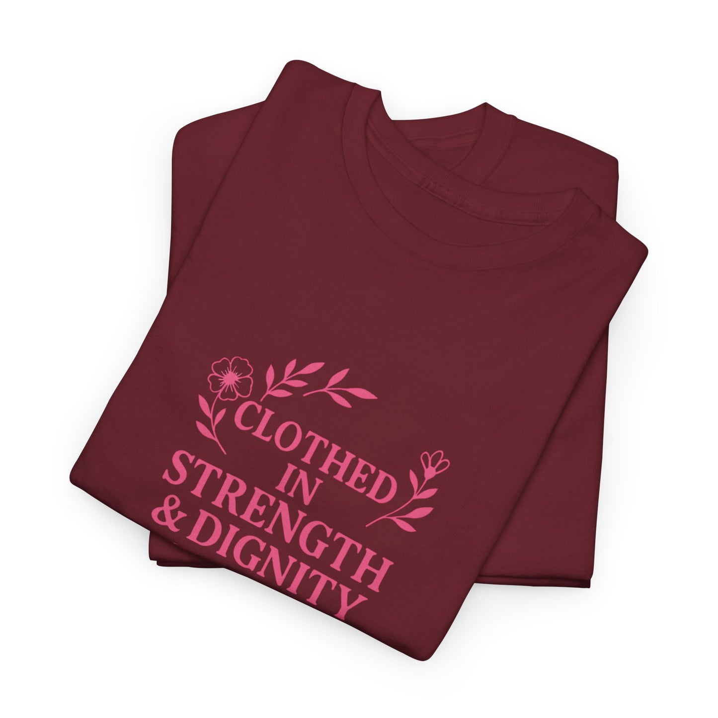 Clothed in Strength & Dignity