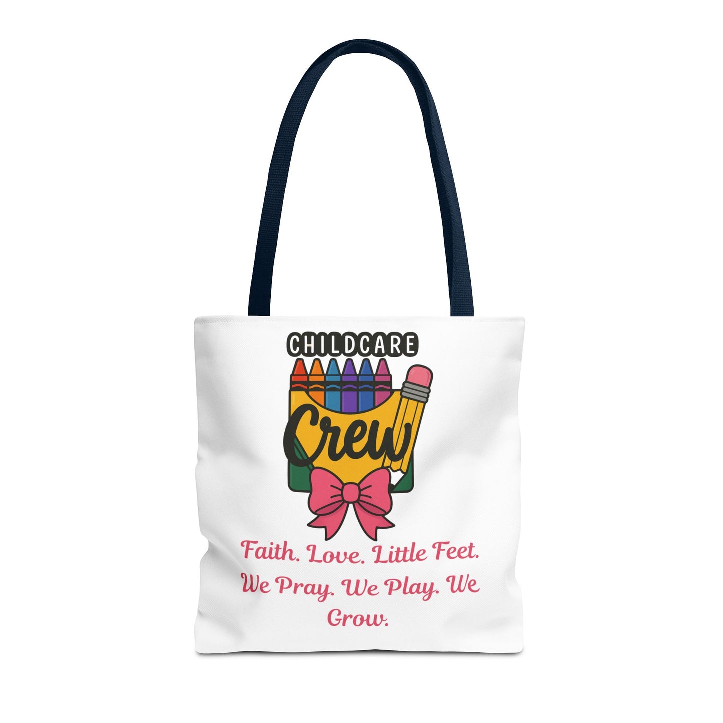 Faith, Love, Little Feet Childcare Crew Tote Bag