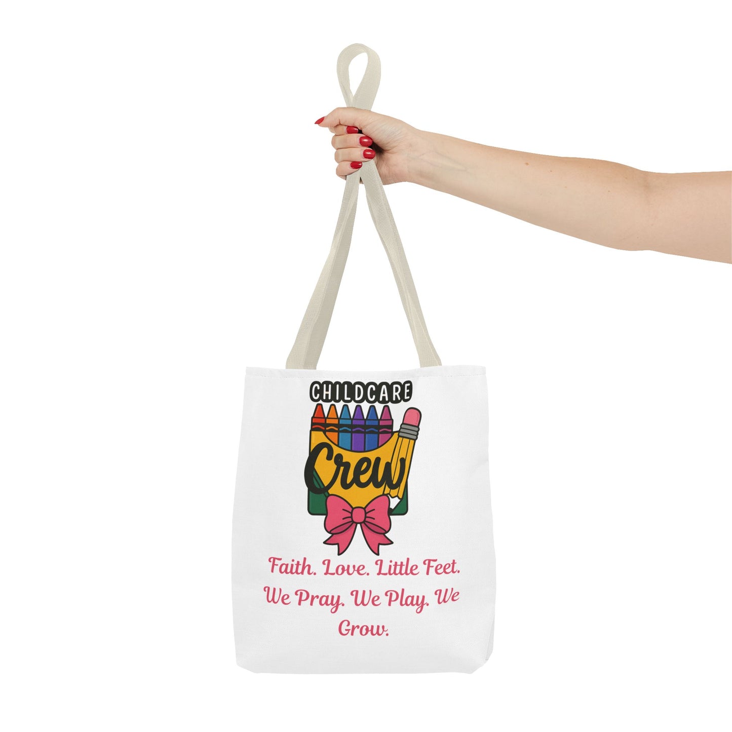 Faith, Love, Little Feet Childcare Crew Tote Bag