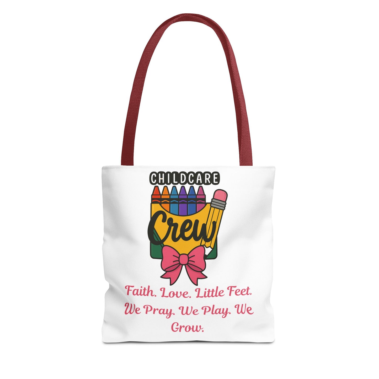 Faith, Love, Little Feet Childcare Crew Tote Bag
