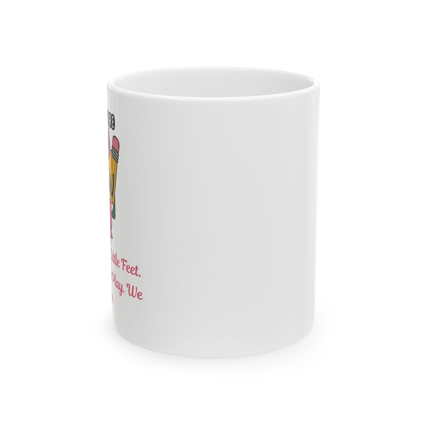 Faith, Love, Little Feet Mug