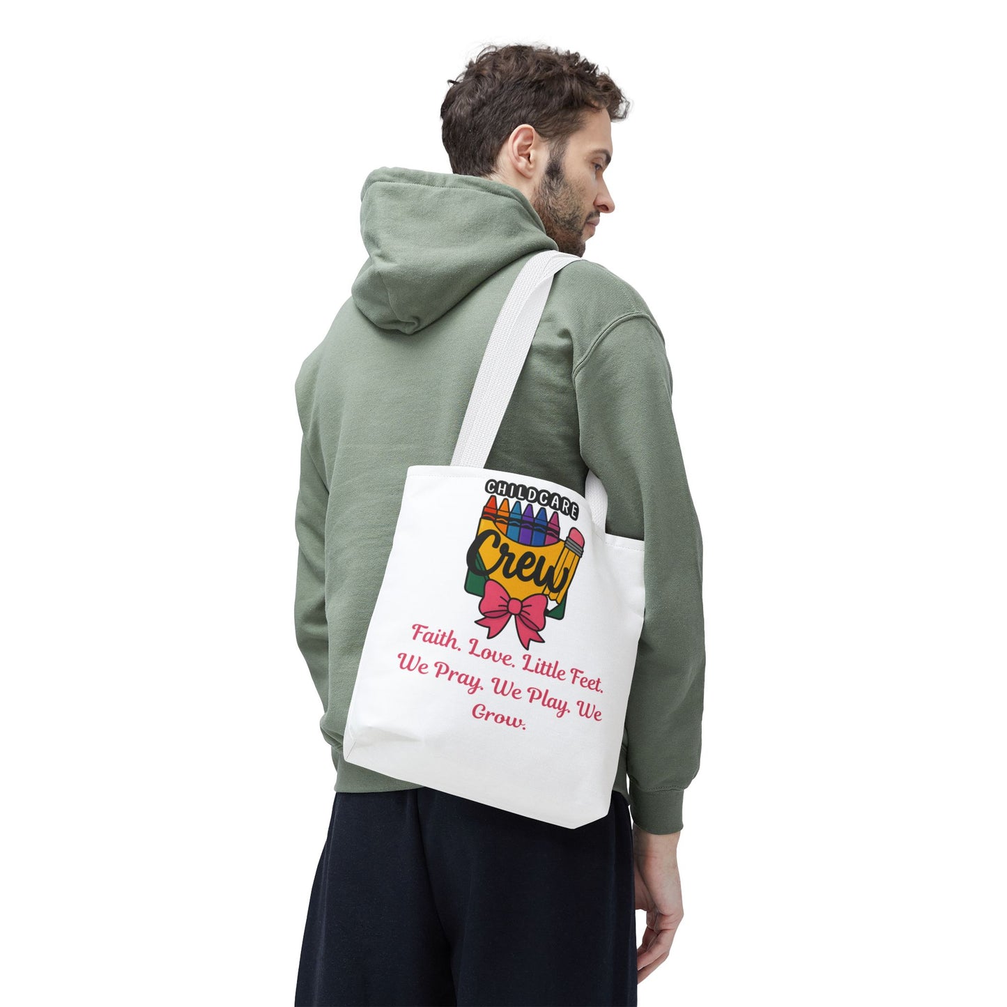 Faith, Love, Little Feet Childcare Crew Tote Bag