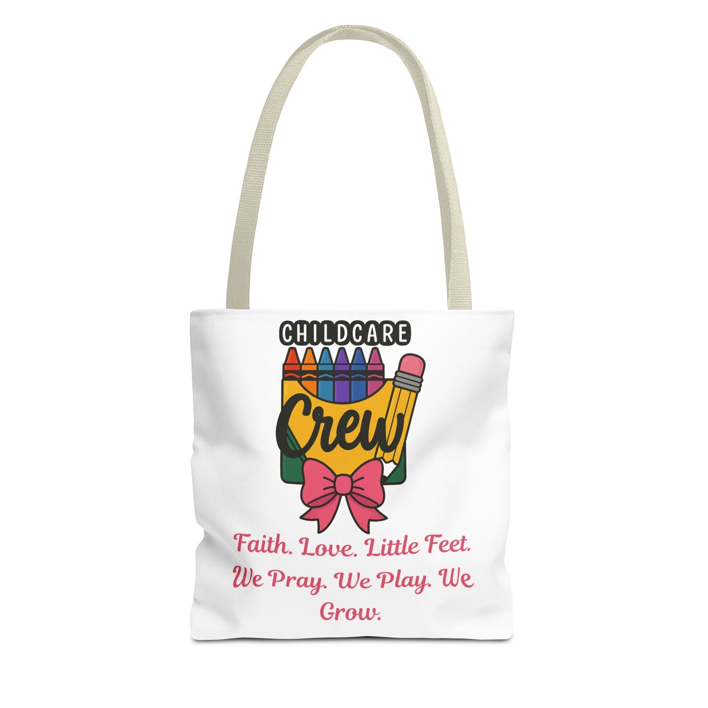 Faith, Love, Little Feet Childcare Crew Tote Bag
