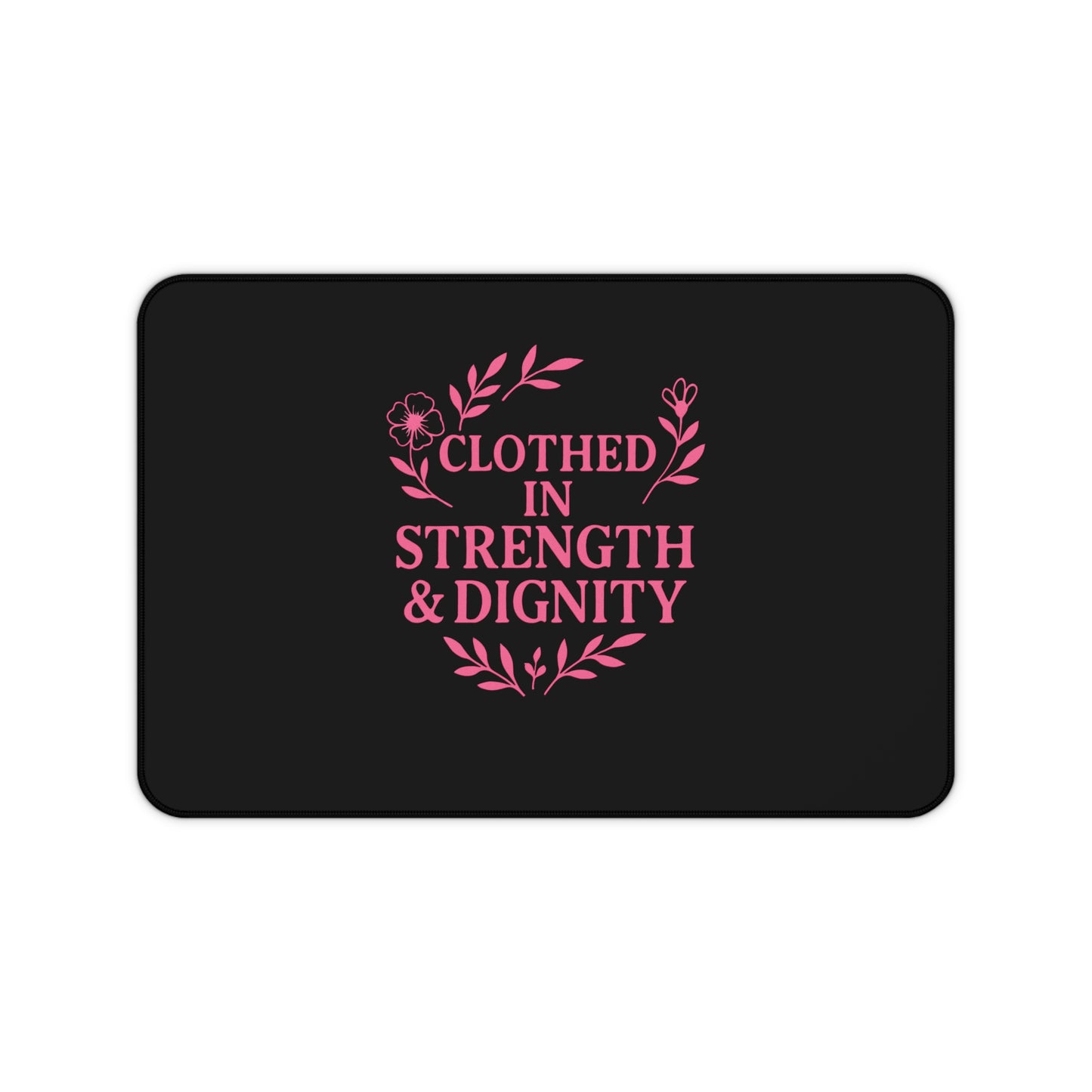 Clothed in Strength & Dignity