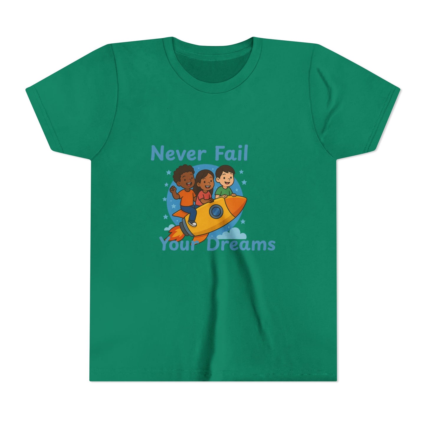 "Never Fail Your Dreams