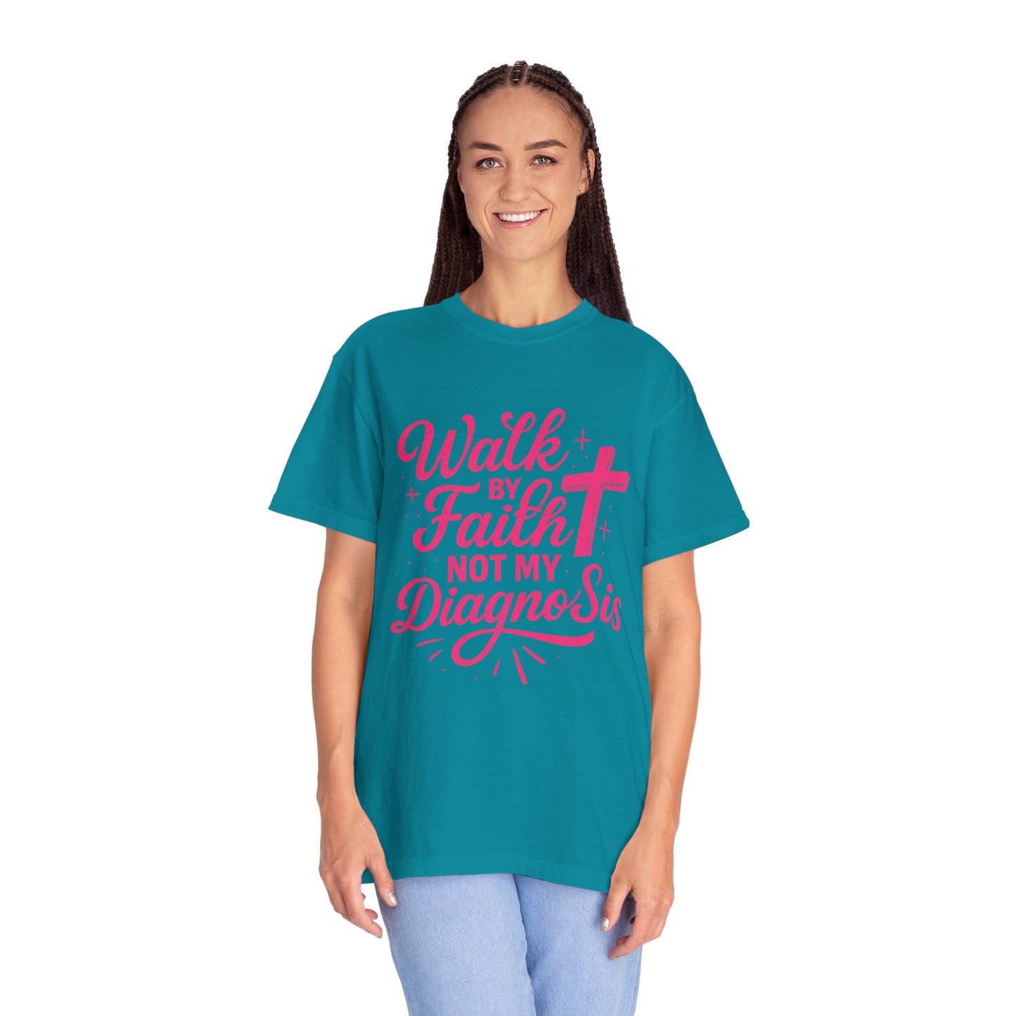 Walk by Faith Not My Diagnosis