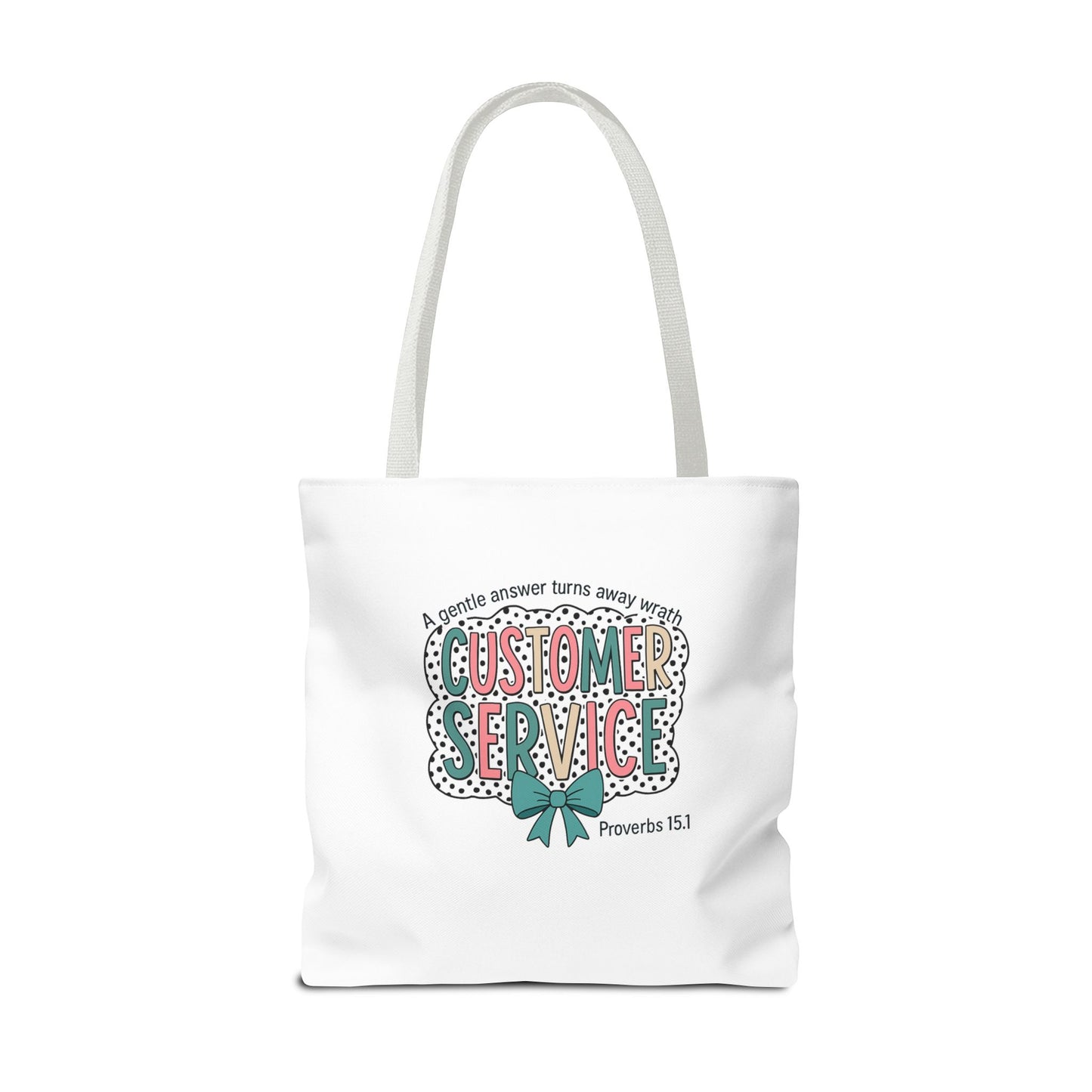 Customer Service Proverbs 15:1 Tote