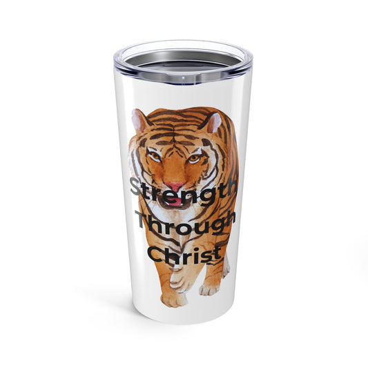 Strength Through Christ Tumbler
