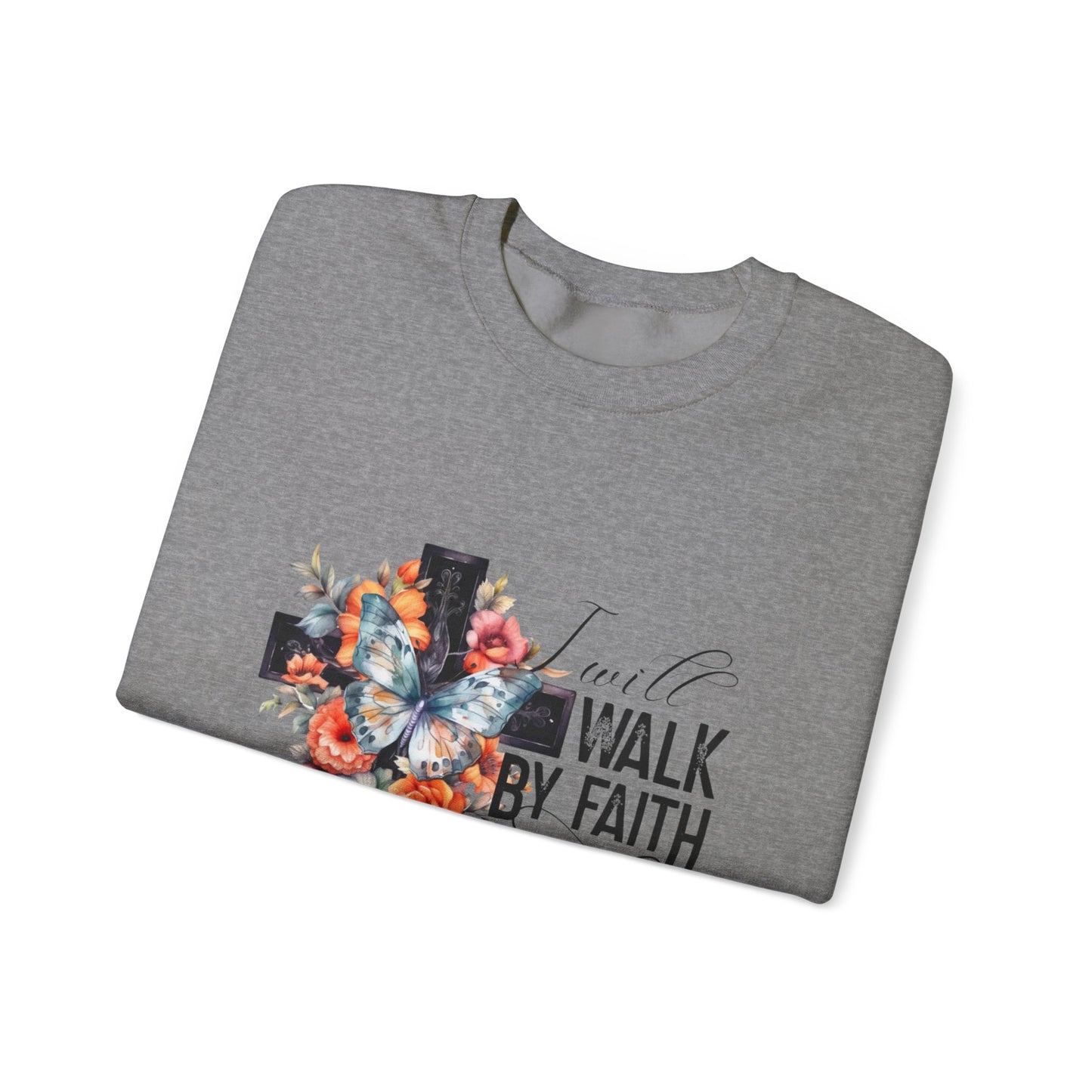 I Will Walk by Faith