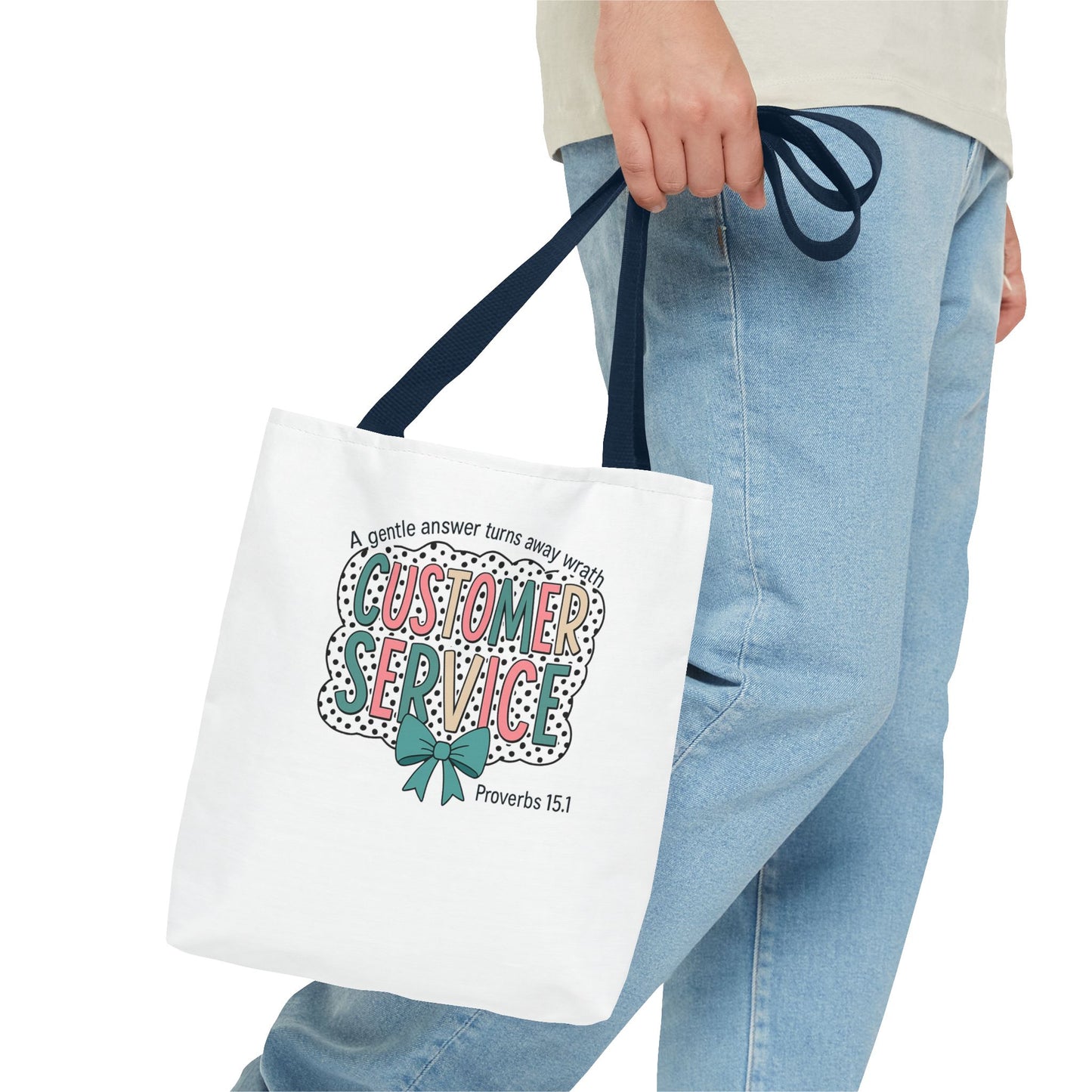 Customer Service Proverbs 15:1 Tote