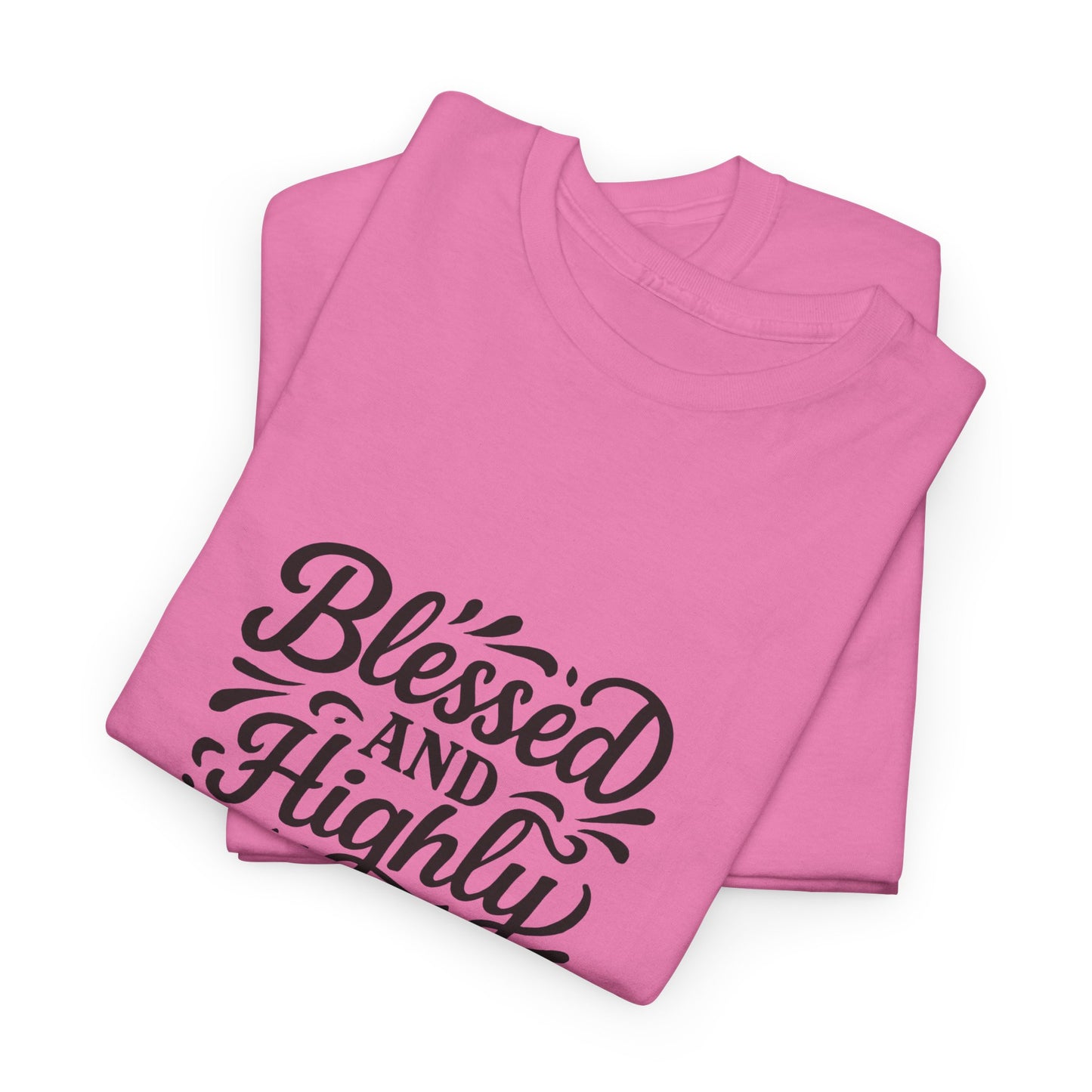 Blessed & Highly Favored